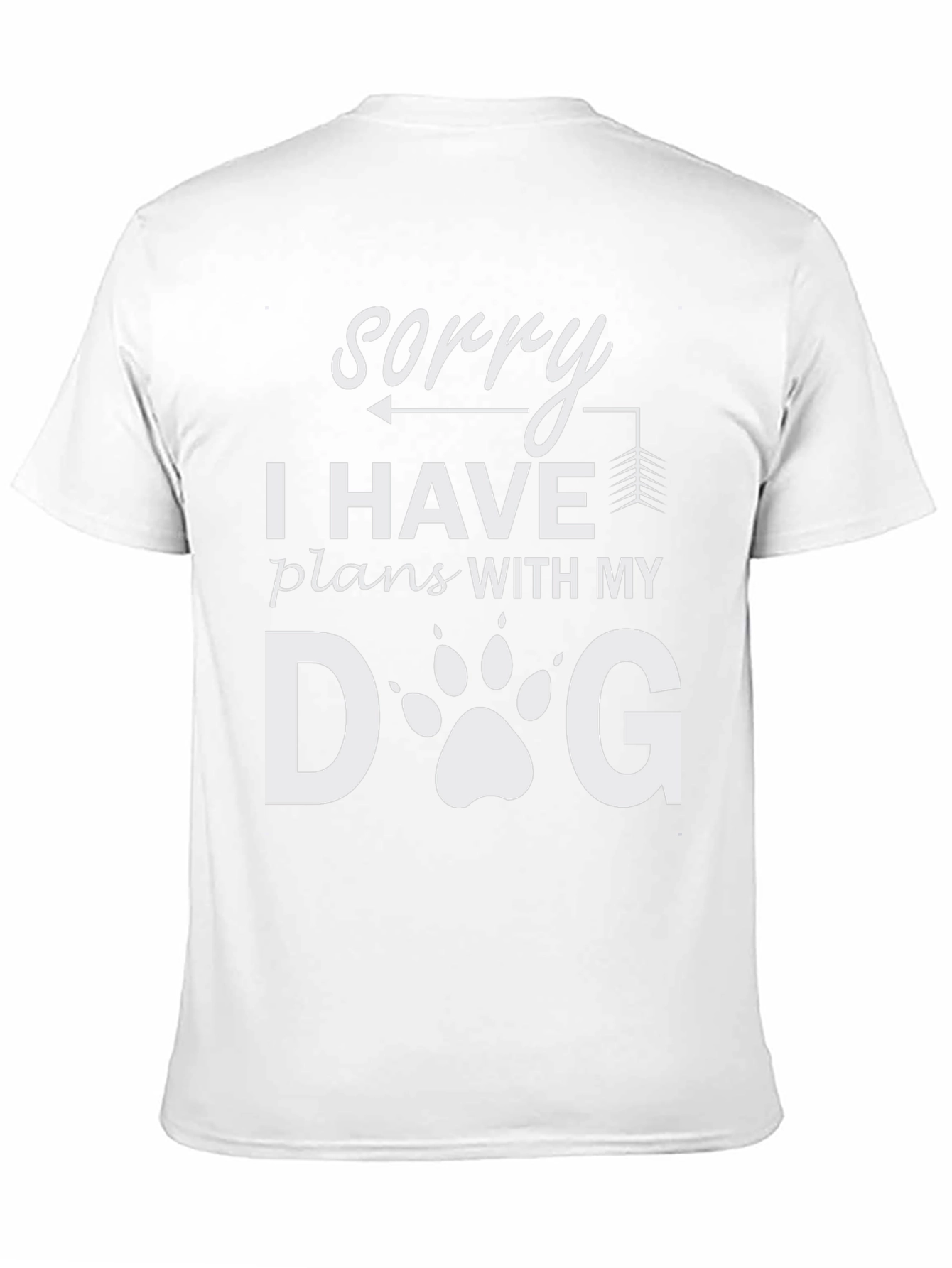 Sorry I Have Plans With My Dog T-Shirt
