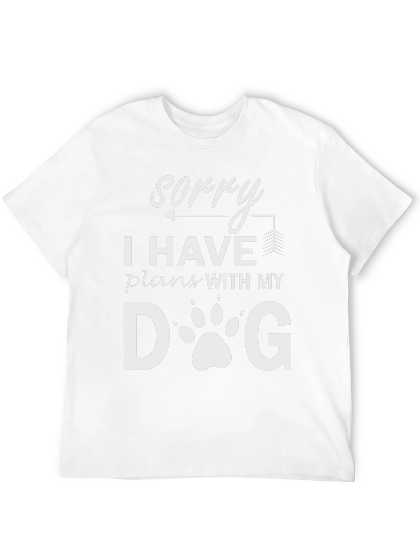 Sorry I Have Plans With My Dog T-Shirt