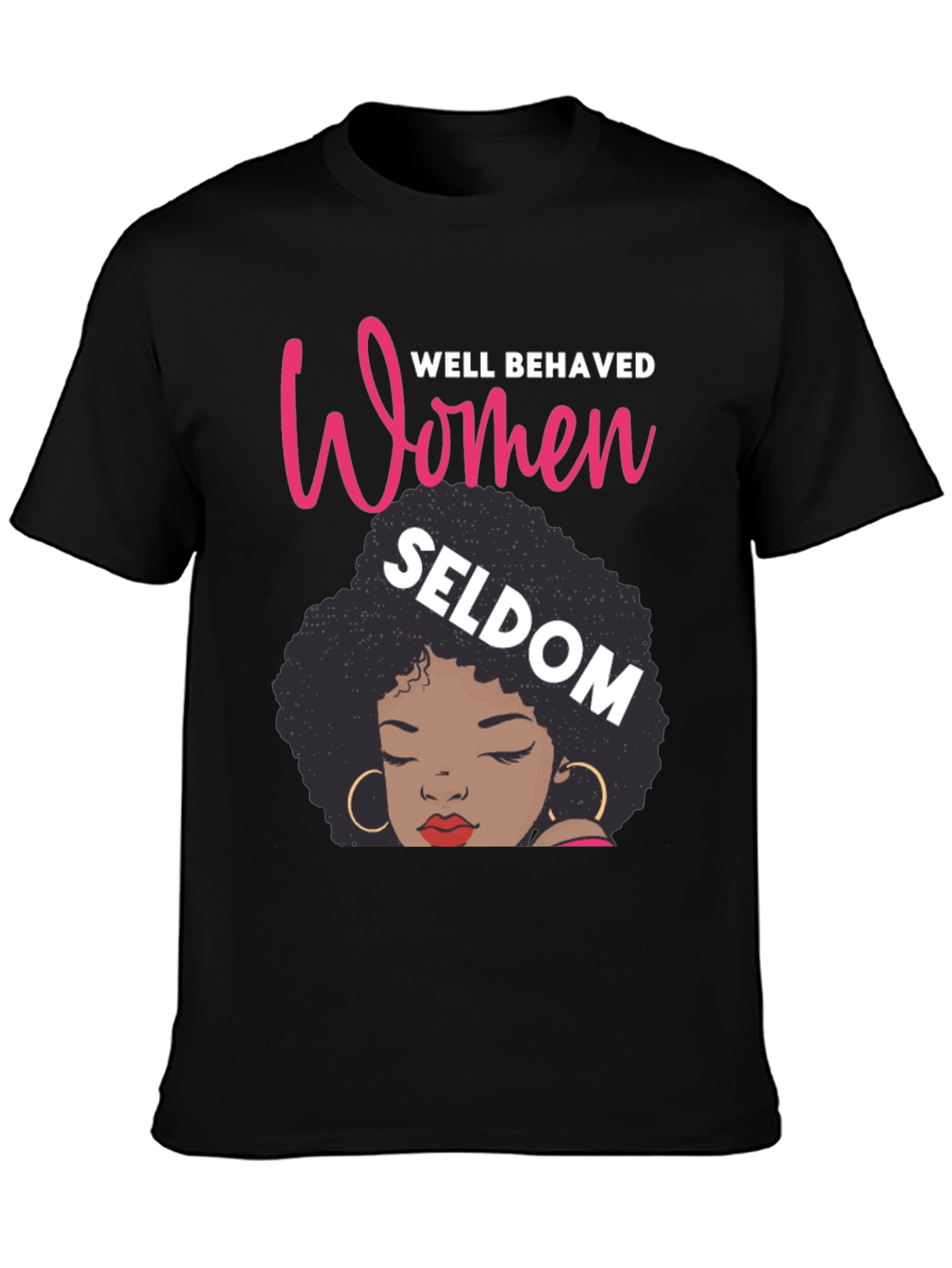 Well Behaved Women Graphic Tee