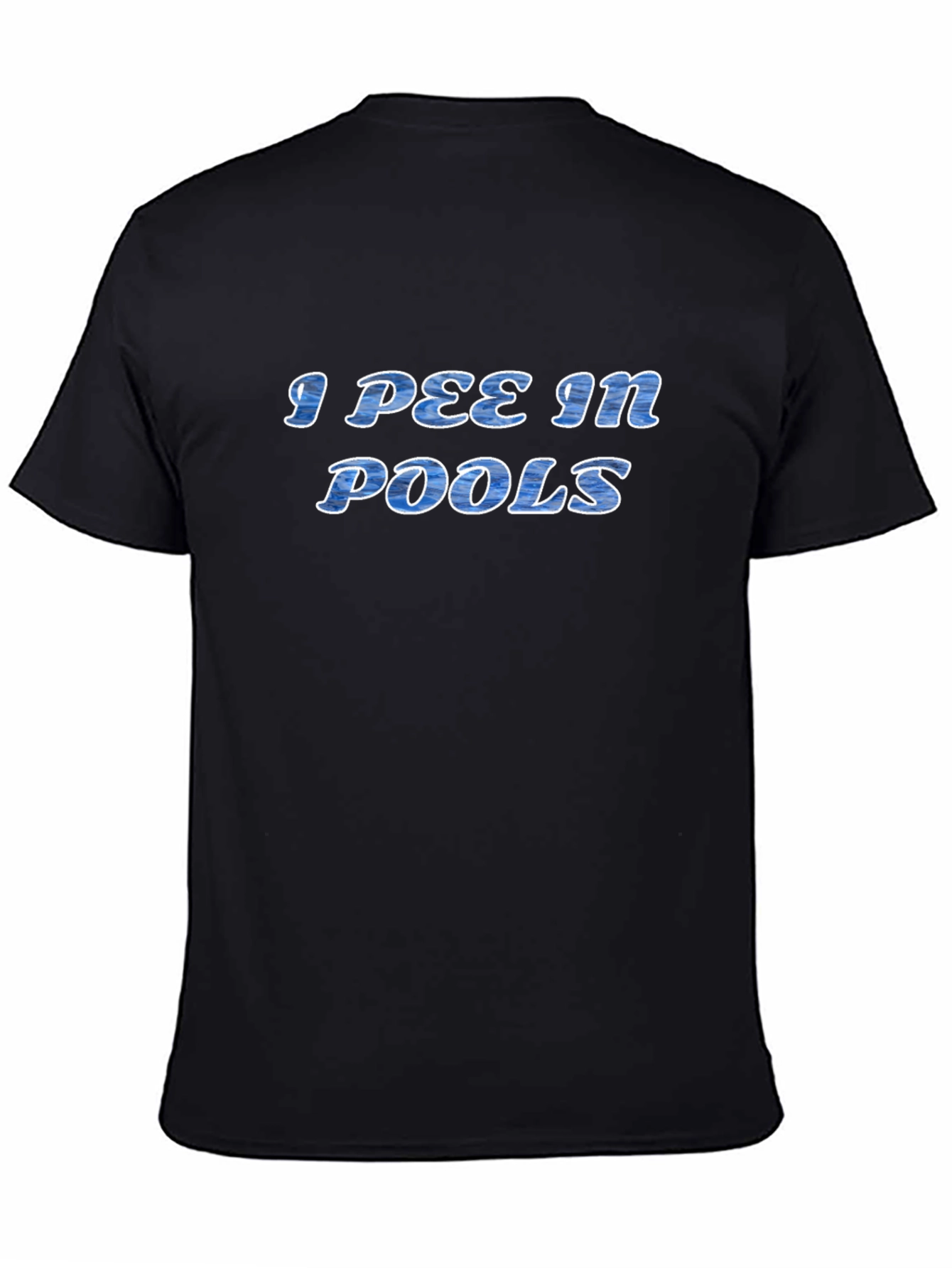 I Pee in Pools Graphic Tee - Novelty T-Shirt