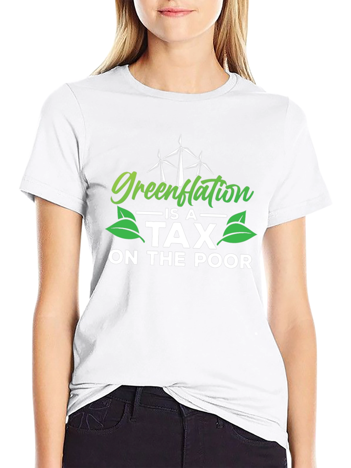 Greenflation is a Tax on The Poor T-Shirt