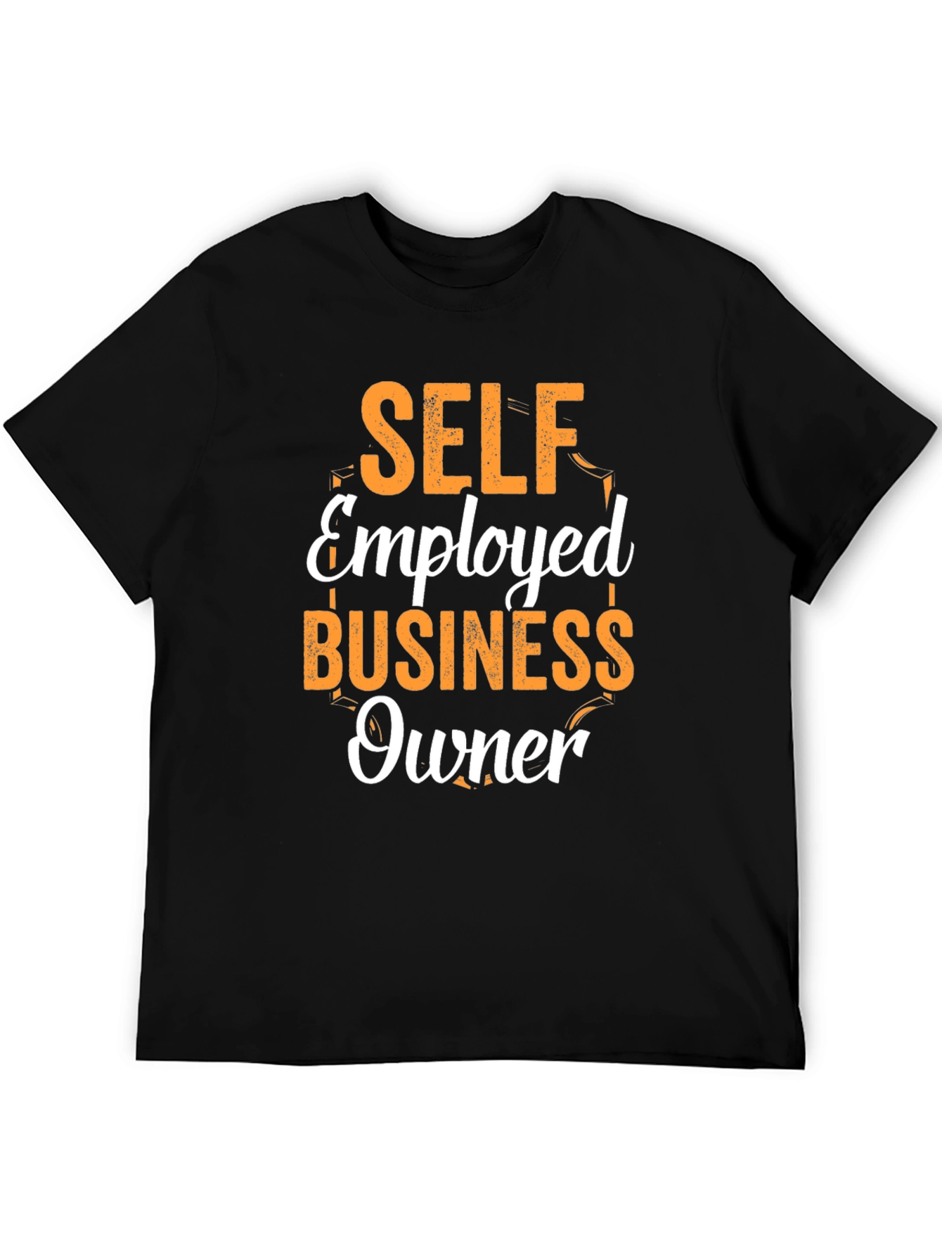 Self Employed Business Owner T-Shirt