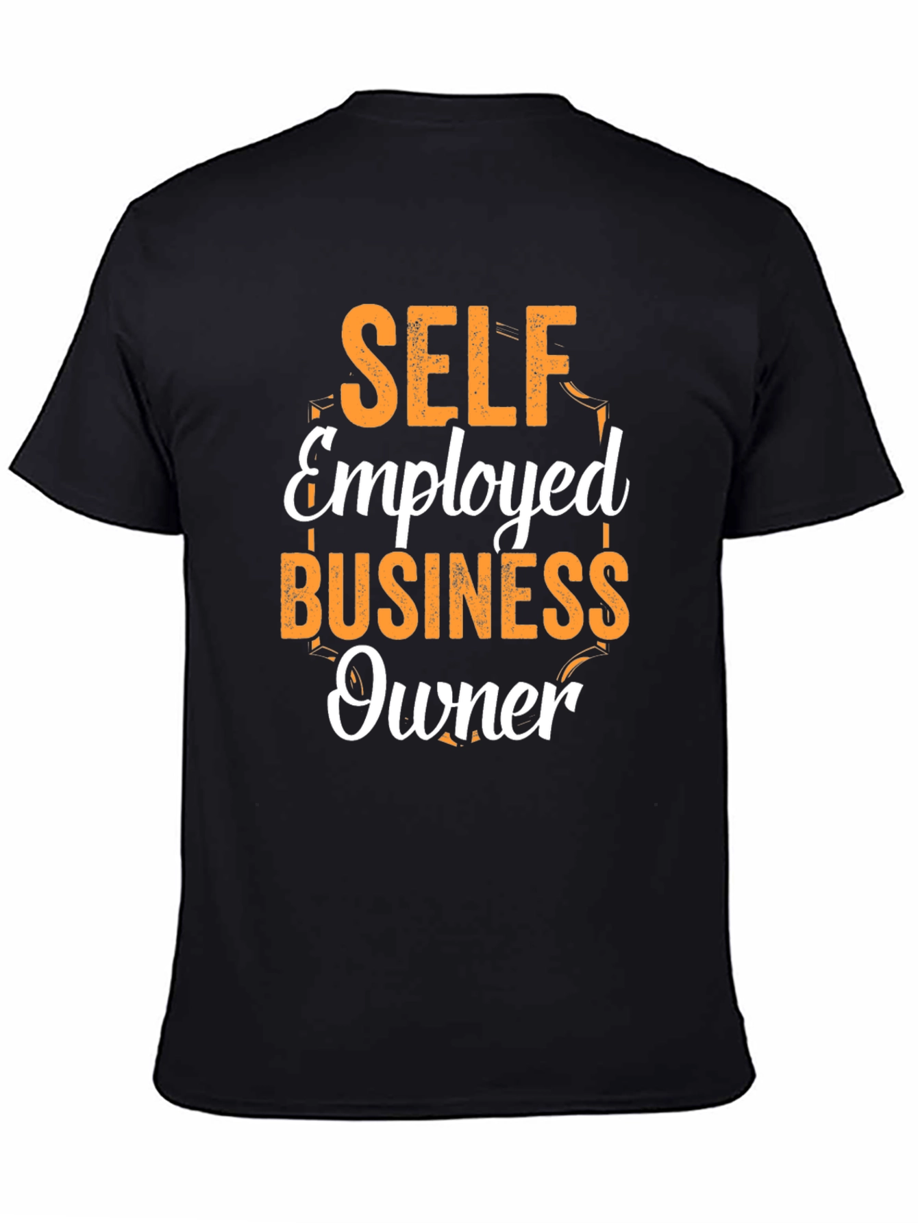 Self Employed Business Owner T-Shirt