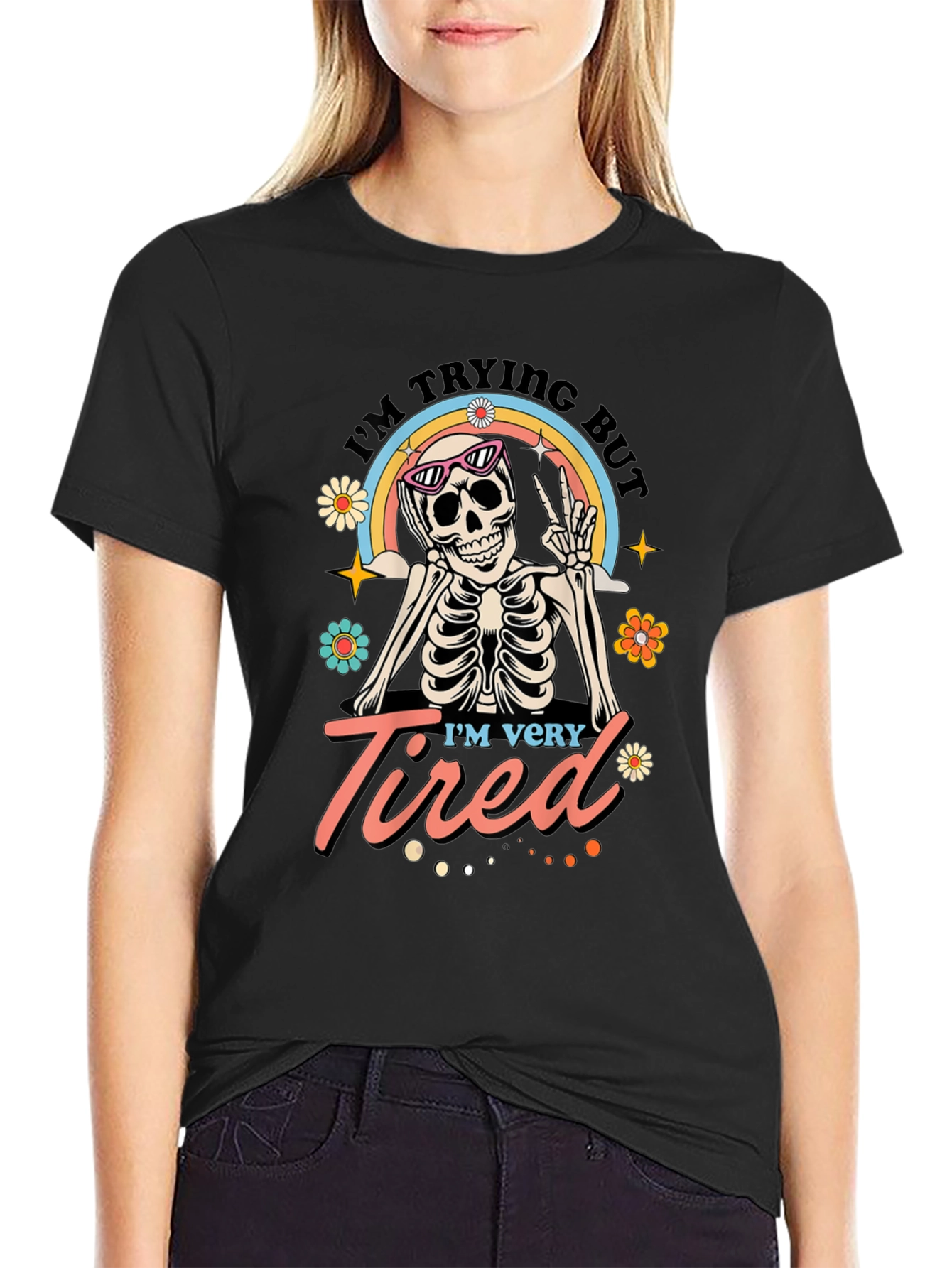 Im Trying But Im Very Tired T-Shirt