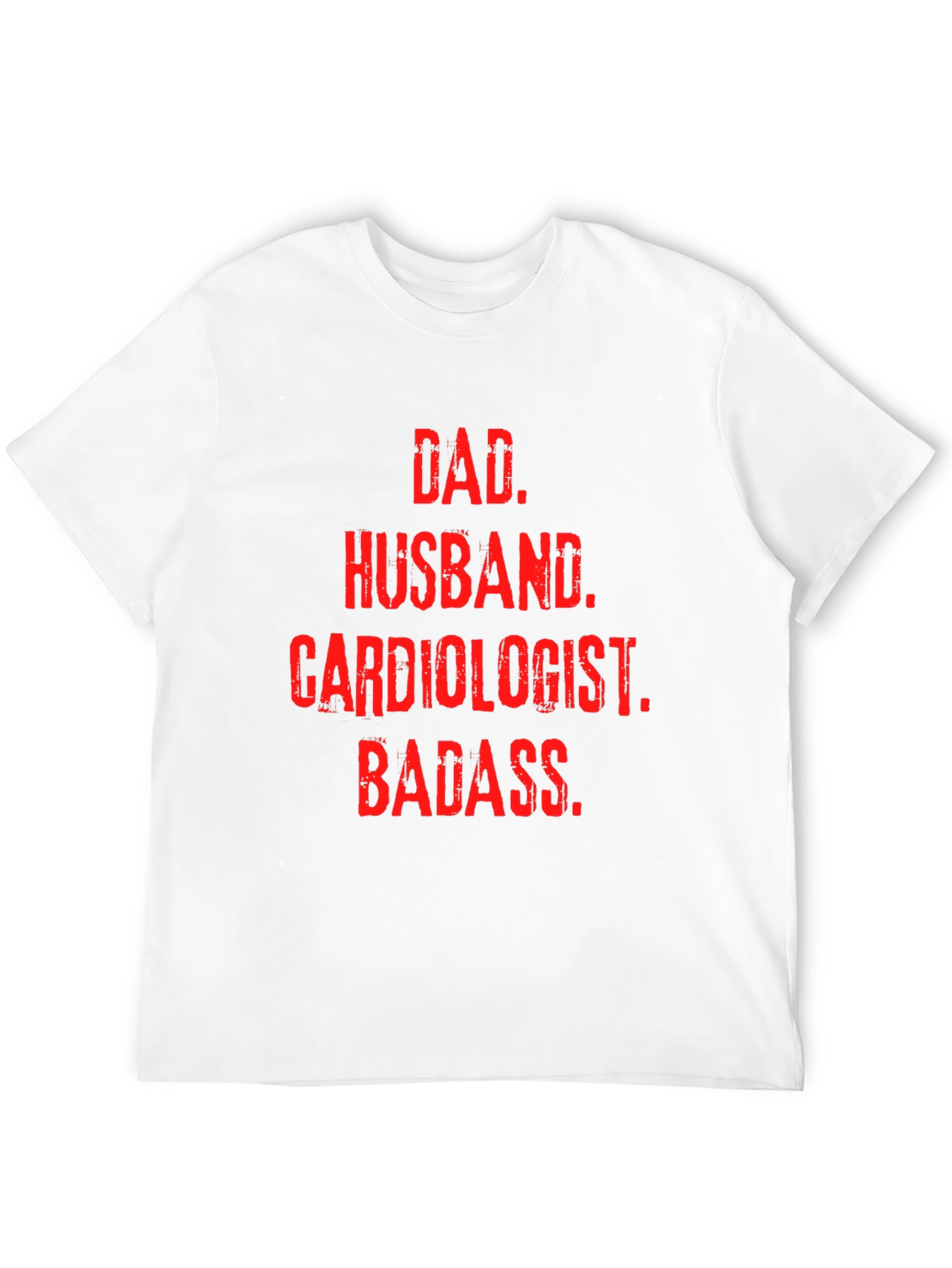 Dad Husband Cardiologist Badass T-Shirt
