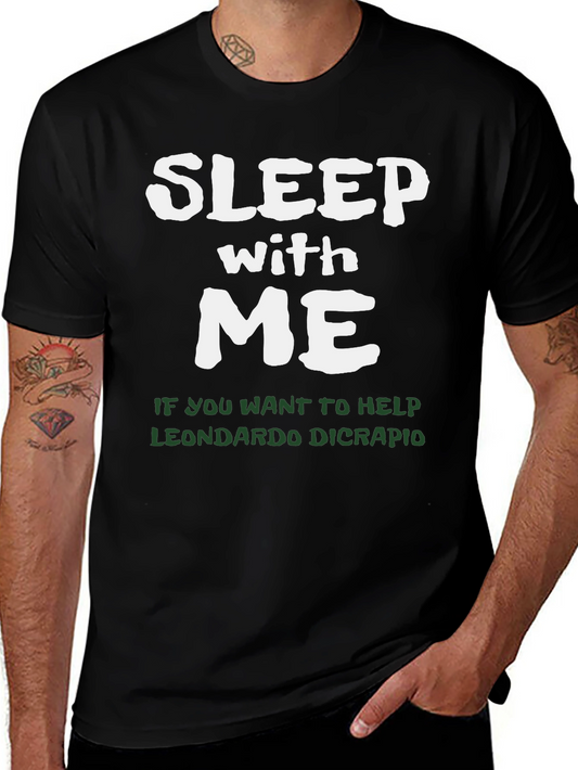 Sleep With Me Leonardo Dicrapio T-Shirt