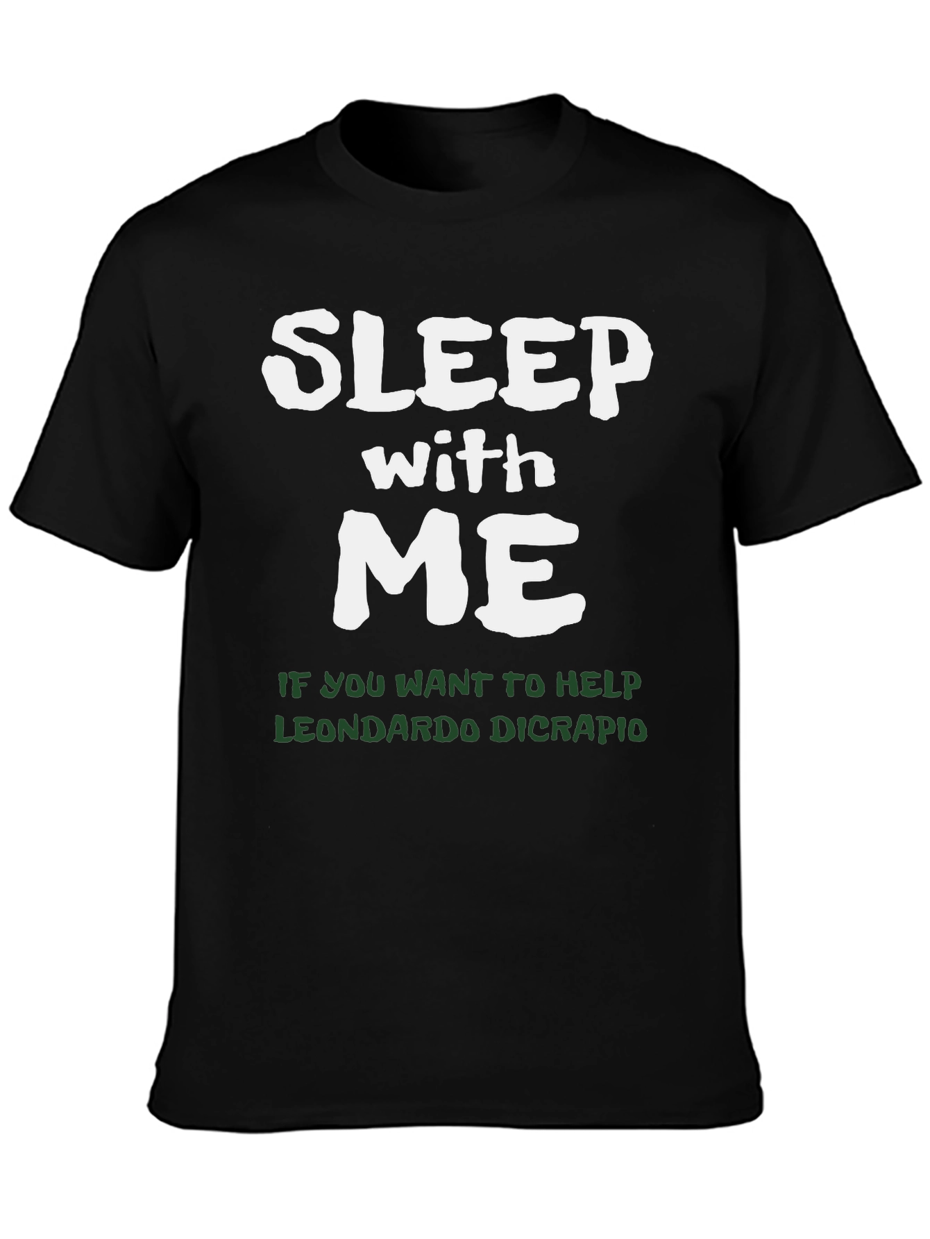 Sleep With Me Leonardo Dicrapio T-Shirt