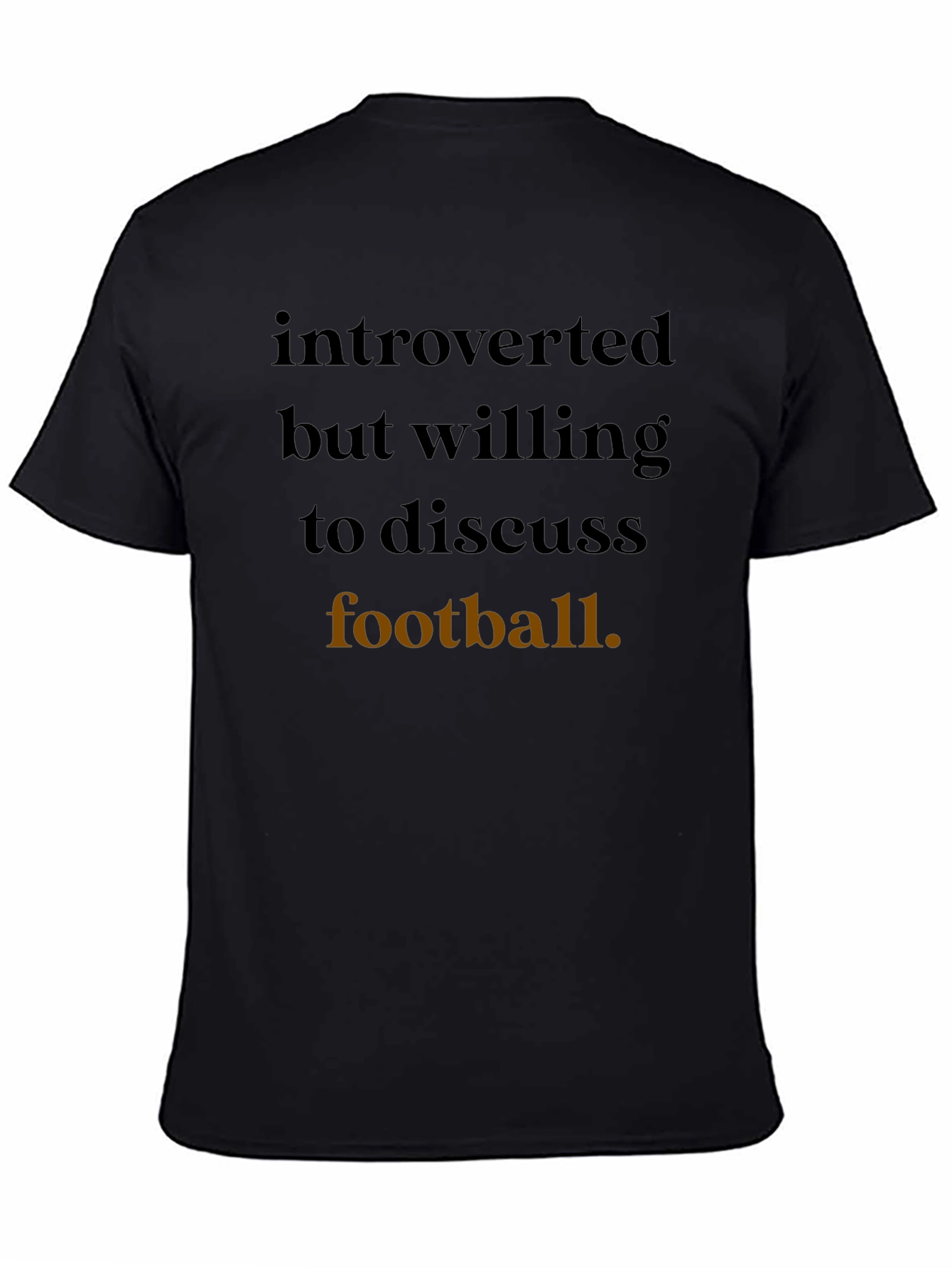Introverted Football Fan T-Shirt