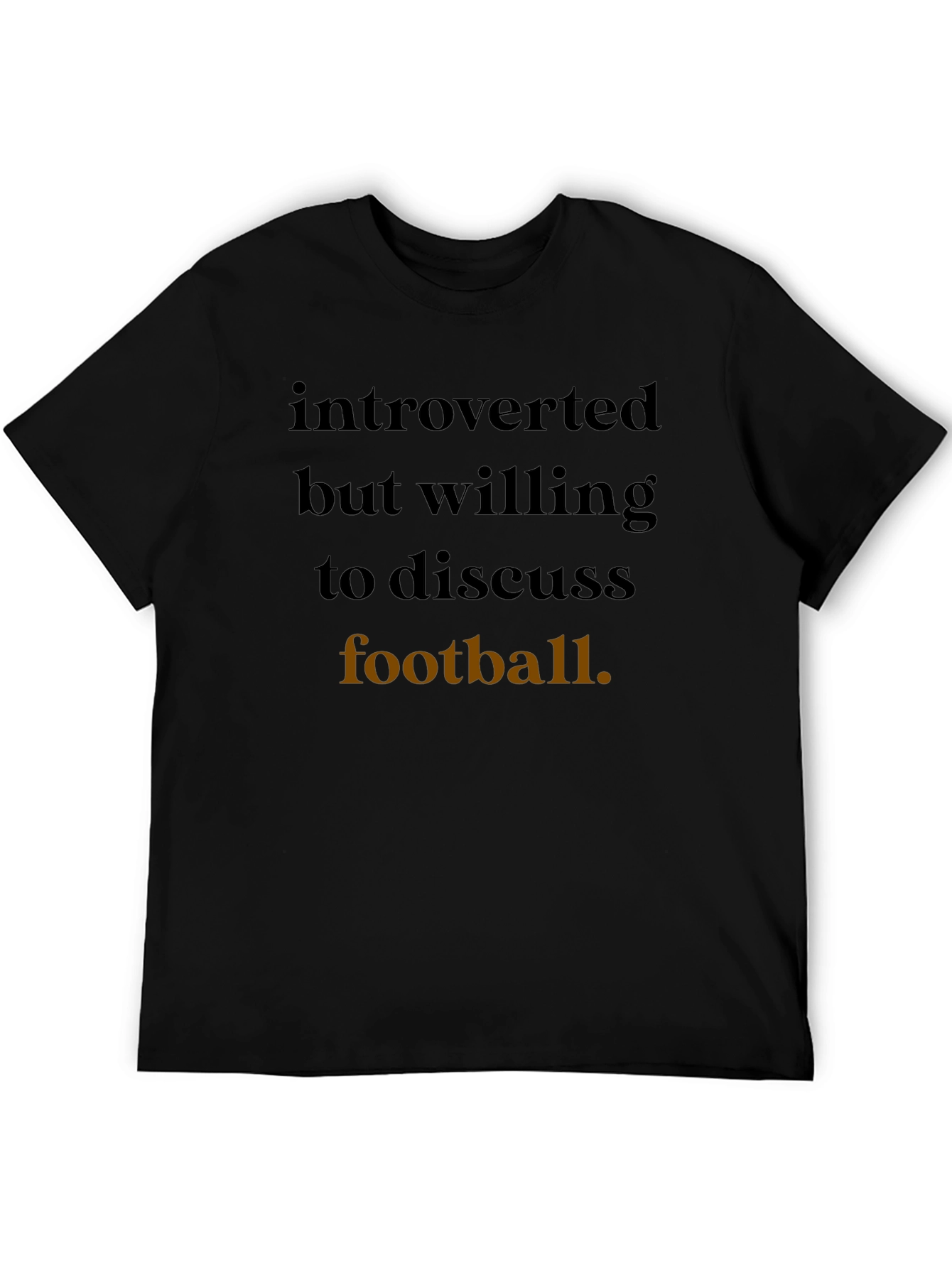 Introverted Football Fan T-Shirt