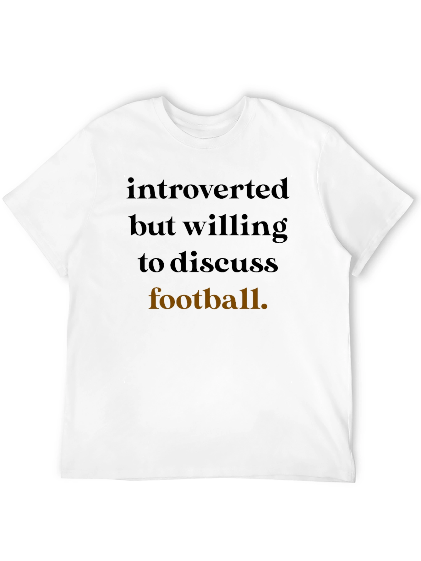 Introverted Football Fan T-Shirt
