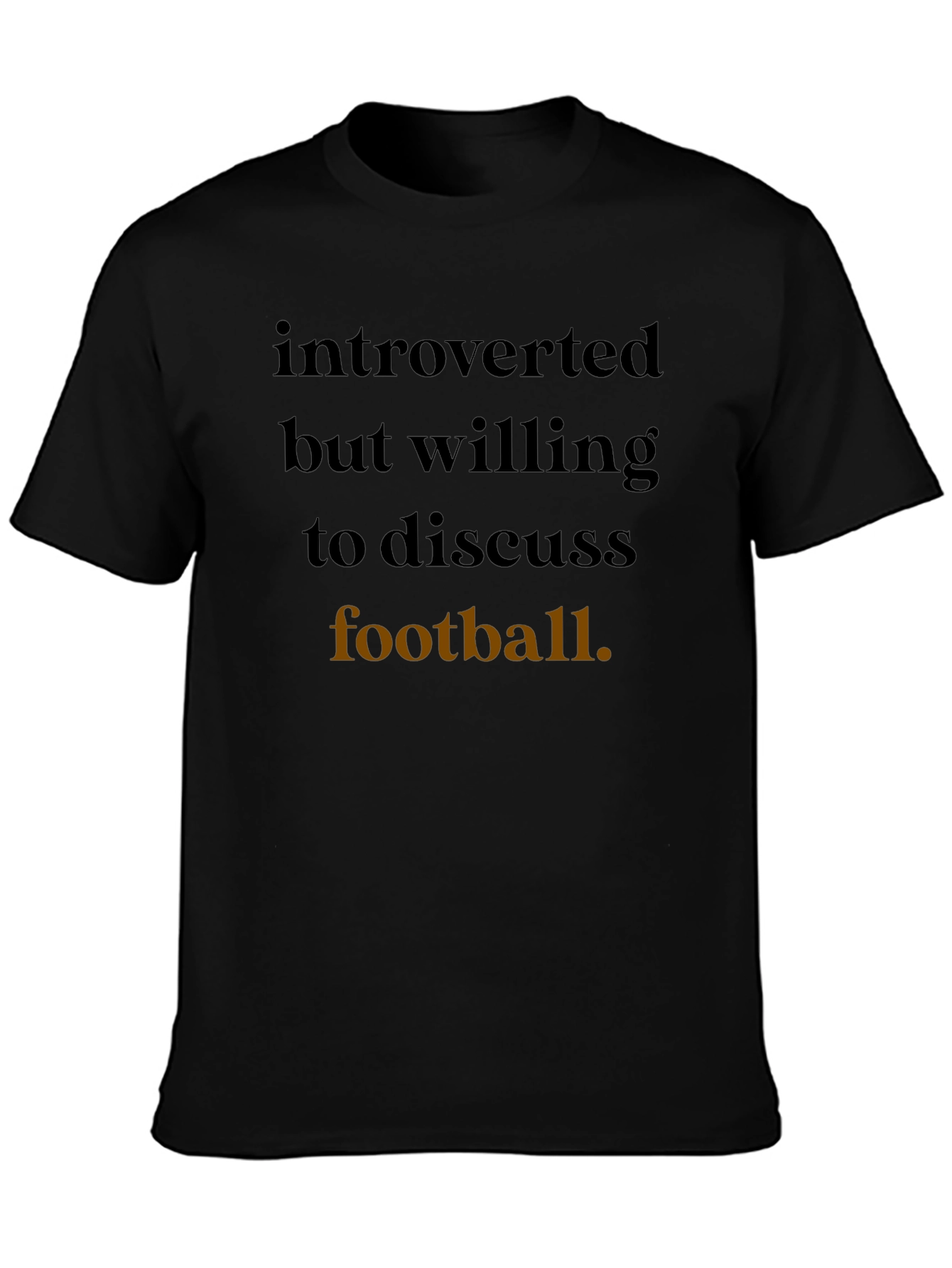Introverted Football Fan T-Shirt