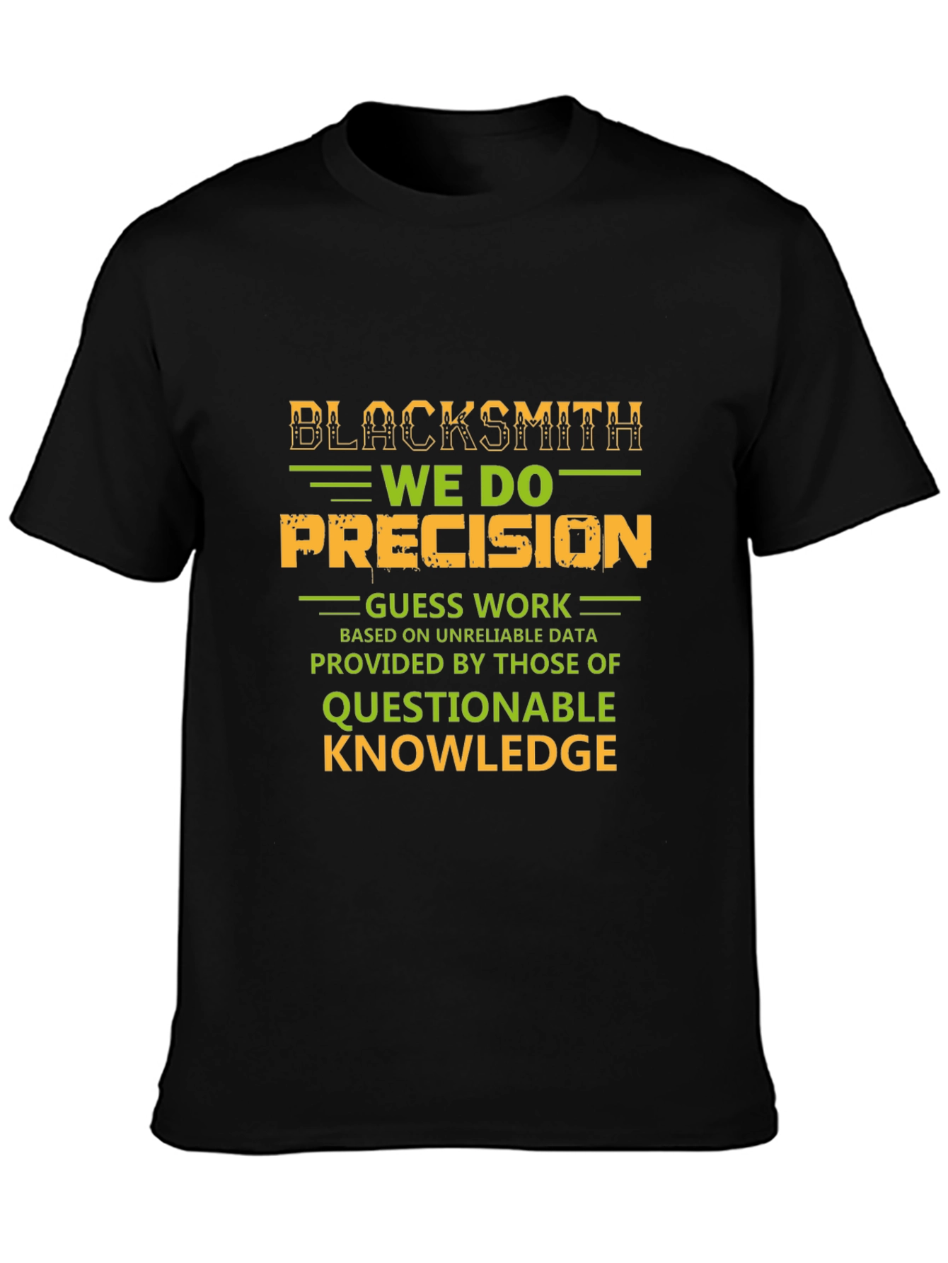 Blacksmith Precision T-Shirt - Novelty Graphic Tee