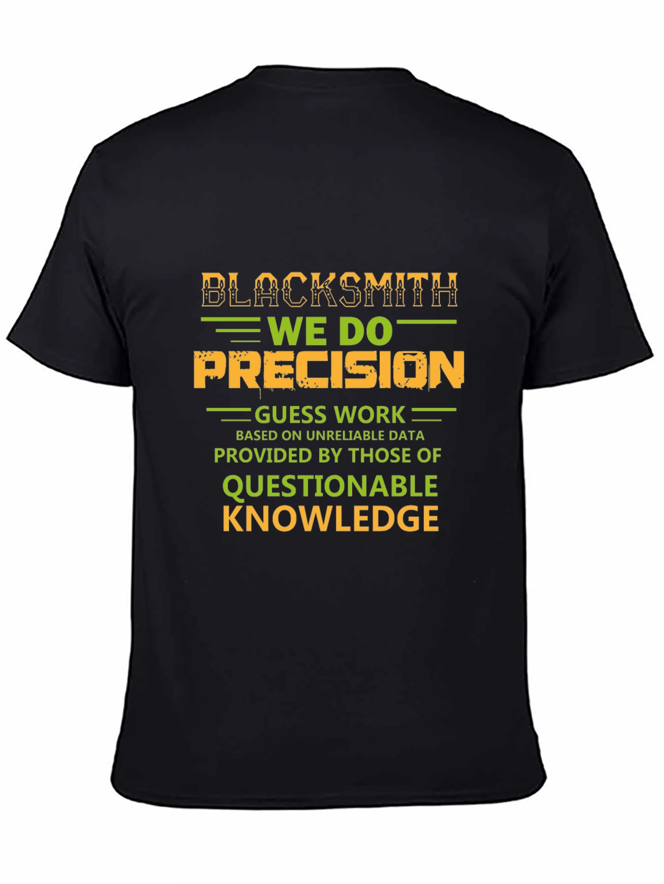 Blacksmith Precision T-Shirt - Novelty Graphic Tee
