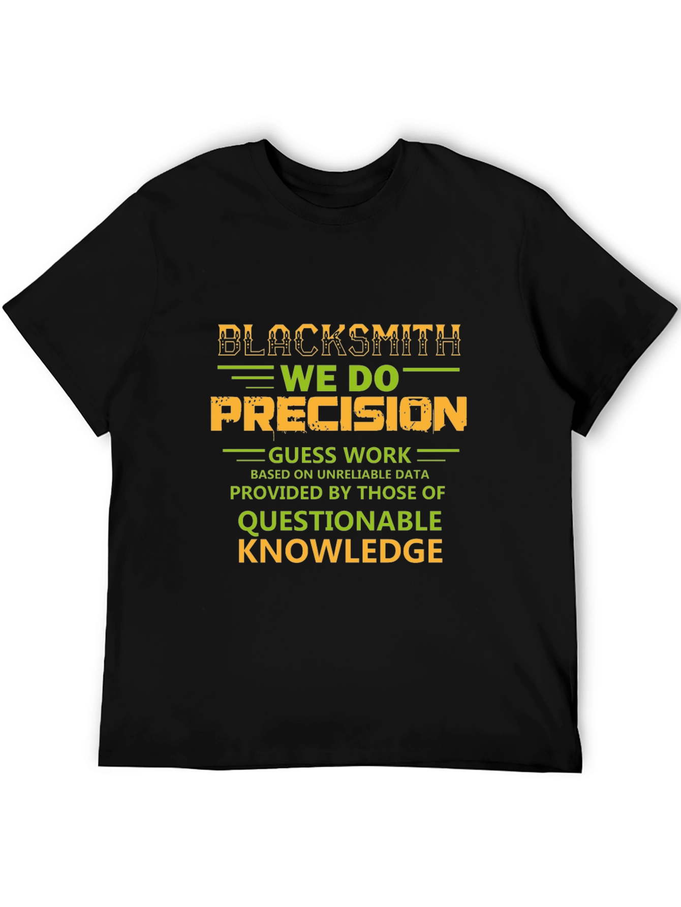 Blacksmith Precision T-Shirt - Novelty Graphic Tee