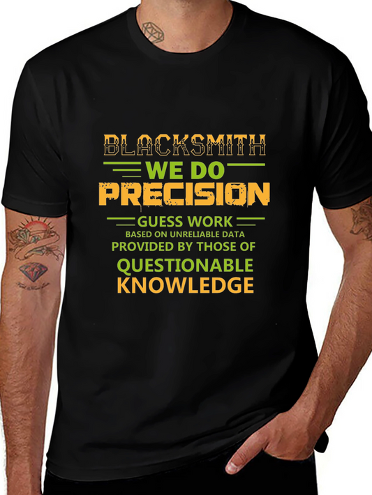 Blacksmith Precision T-Shirt - Novelty Graphic Tee
