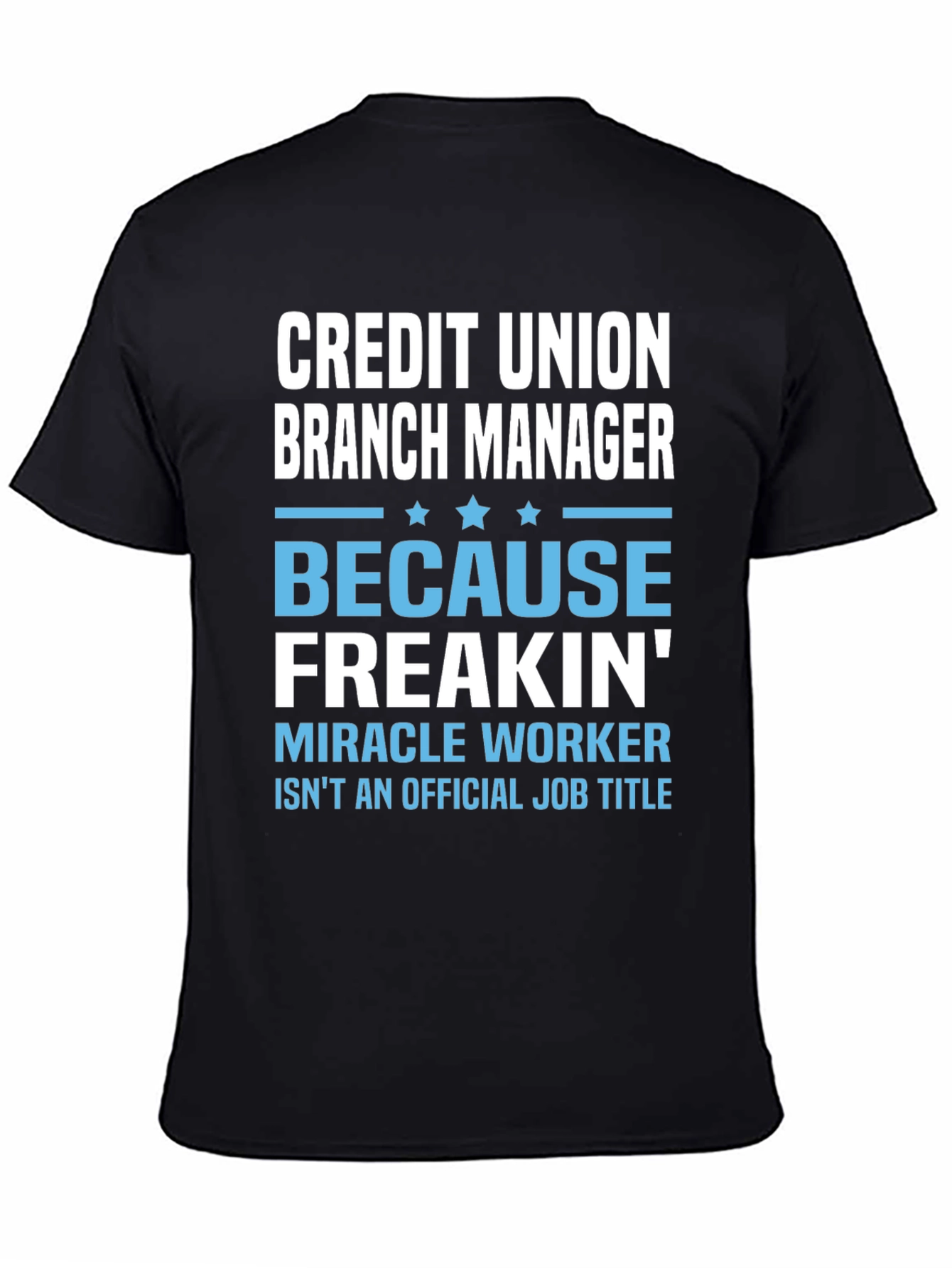 Credit Union Branch Manager T-Shirt