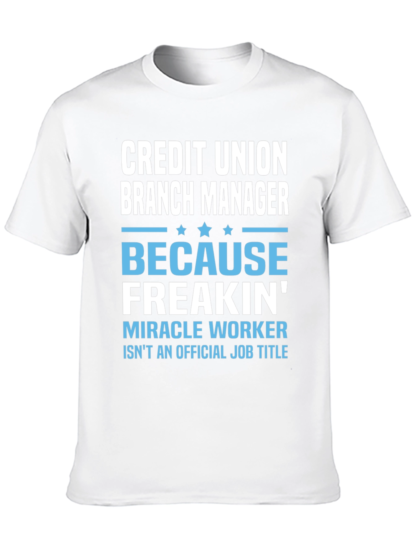 Credit Union Branch Manager T-Shirt