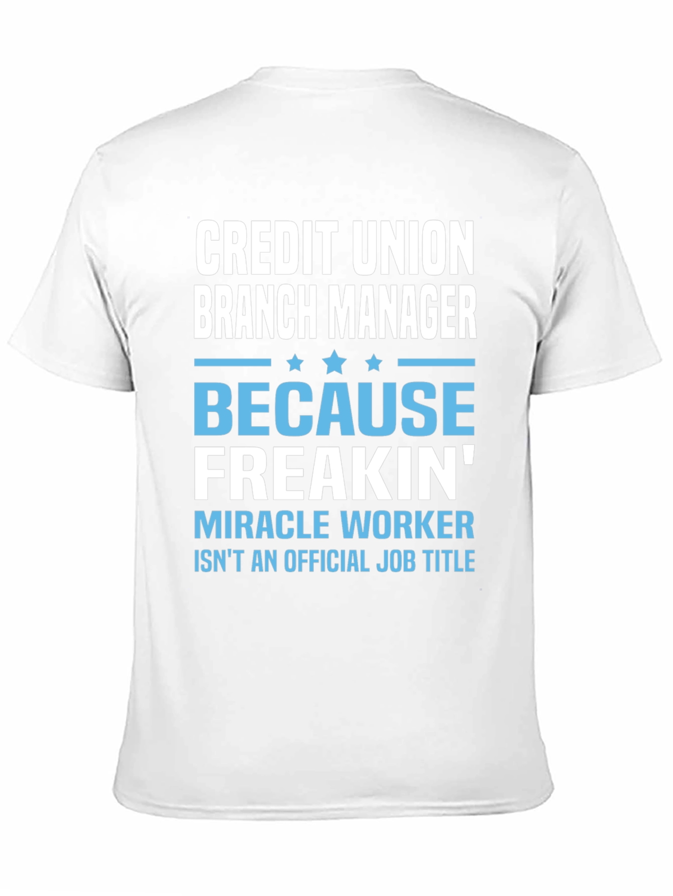 Credit Union Branch Manager T-Shirt