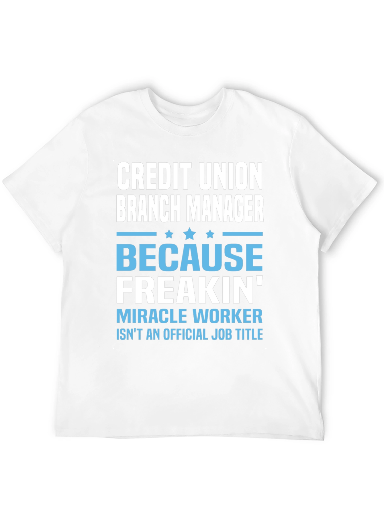Credit Union Branch Manager T-Shirt