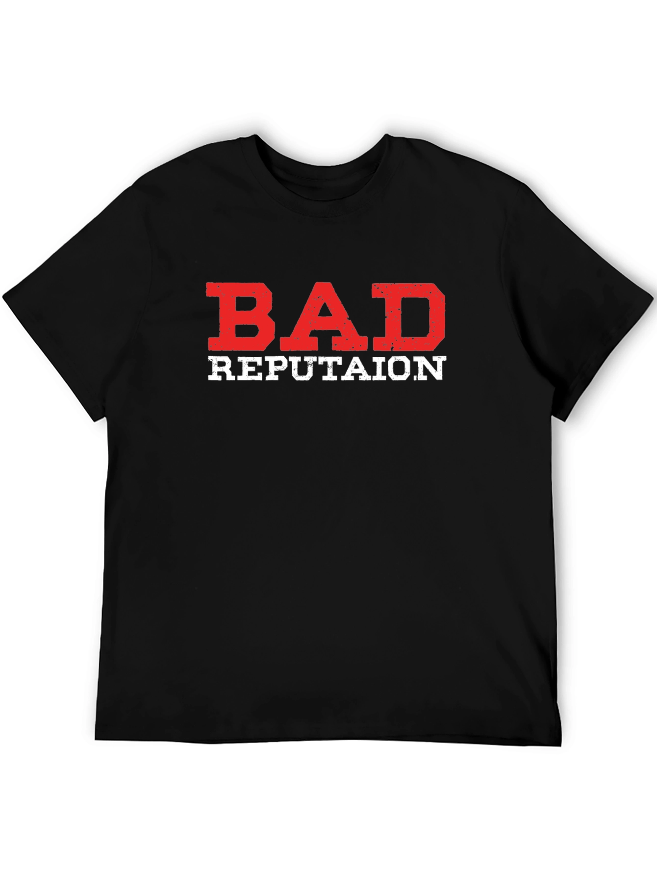 Bad Reputation Graphic Tee - Soft Cotton Blend