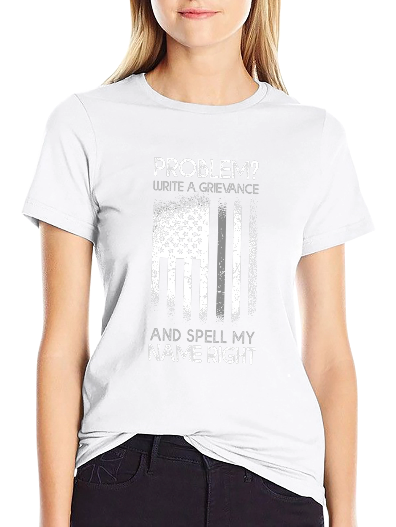 Problem? Write a Grievance T-Shirt