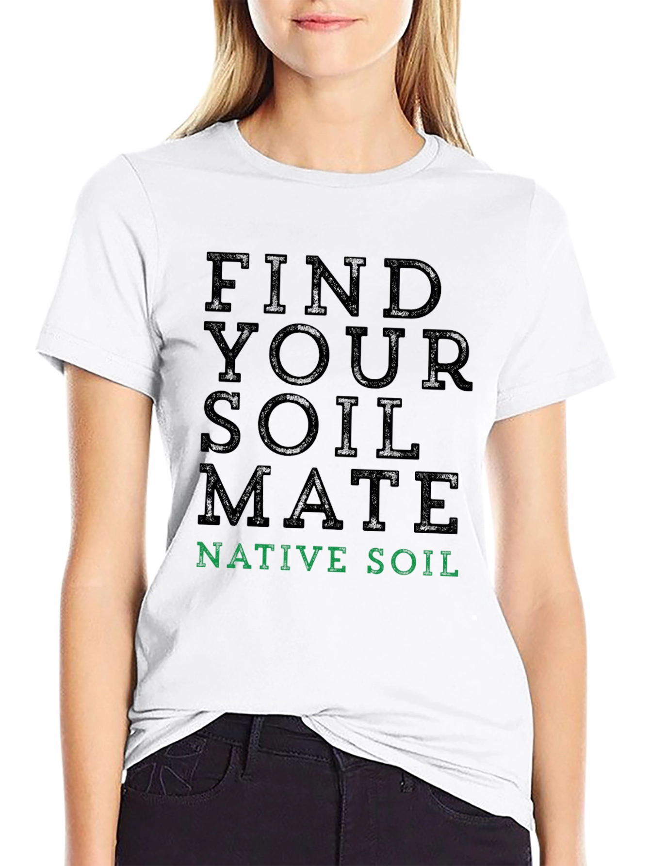 Find Your Soil Mate T-Shirt - Native Soil