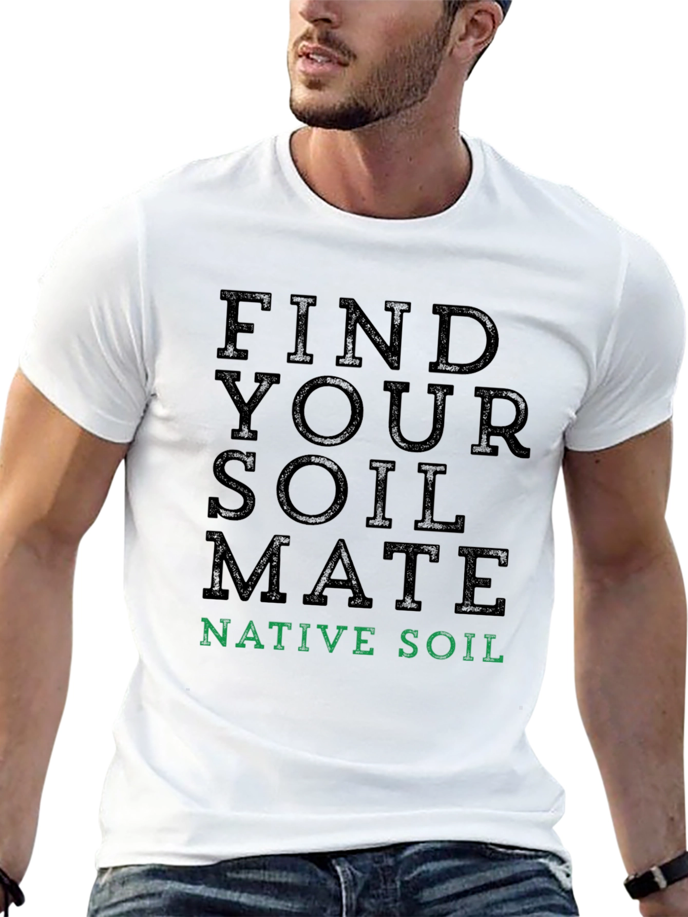 Find Your Soil Mate T-Shirt - Native Soil
