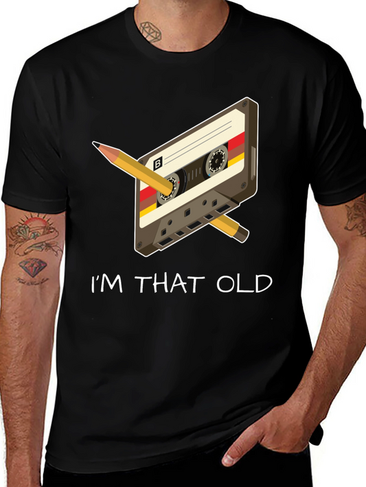 Retro Cassette Tape & Pencil Im That Old T-Shirt