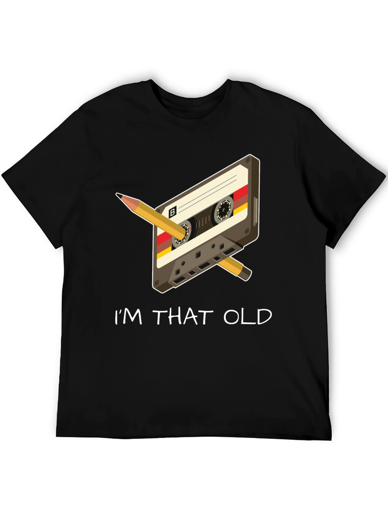 Retro Cassette Tape & Pencil Im That Old T-Shirt