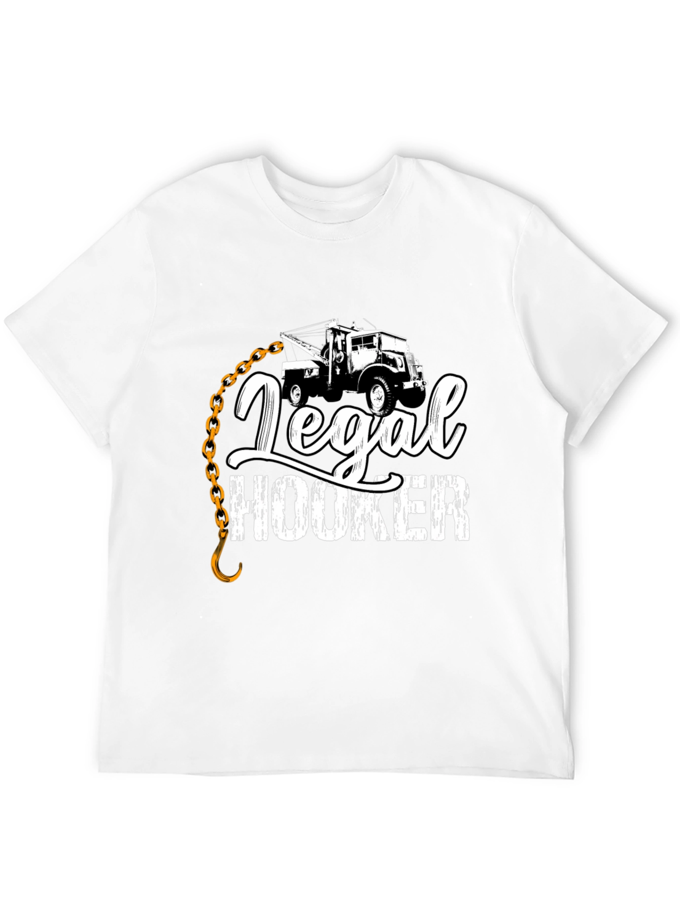 Legal Hooker T-Shirt Tow Truck Driver Gift