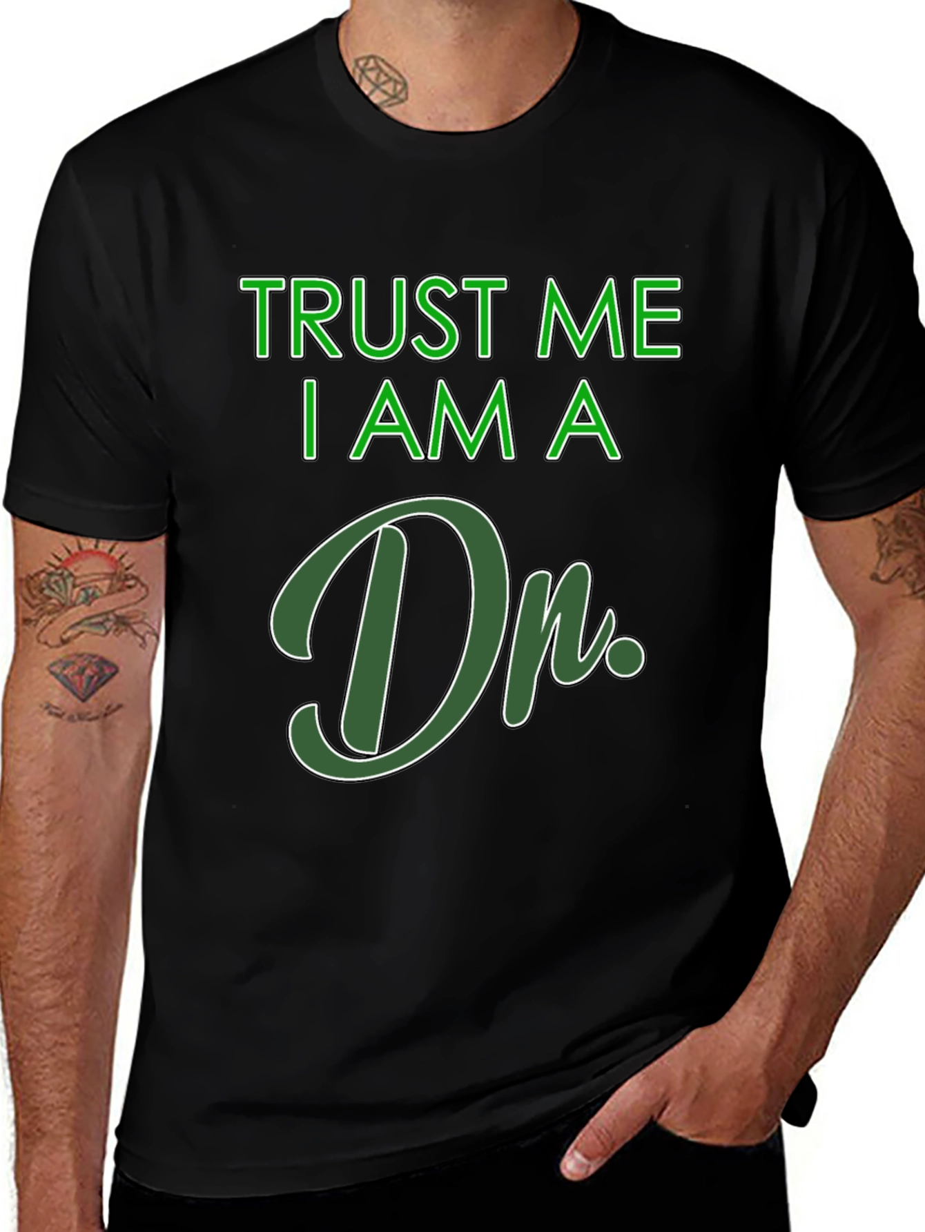 Trust Me I Am A Dr. T-Shirt