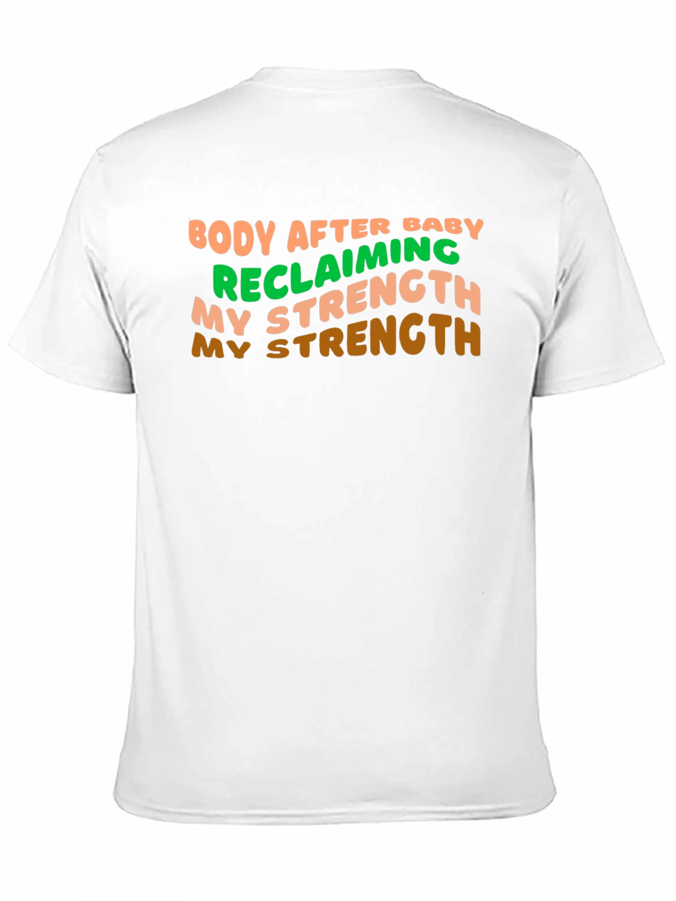 Body After Baby Strength T-Shirt