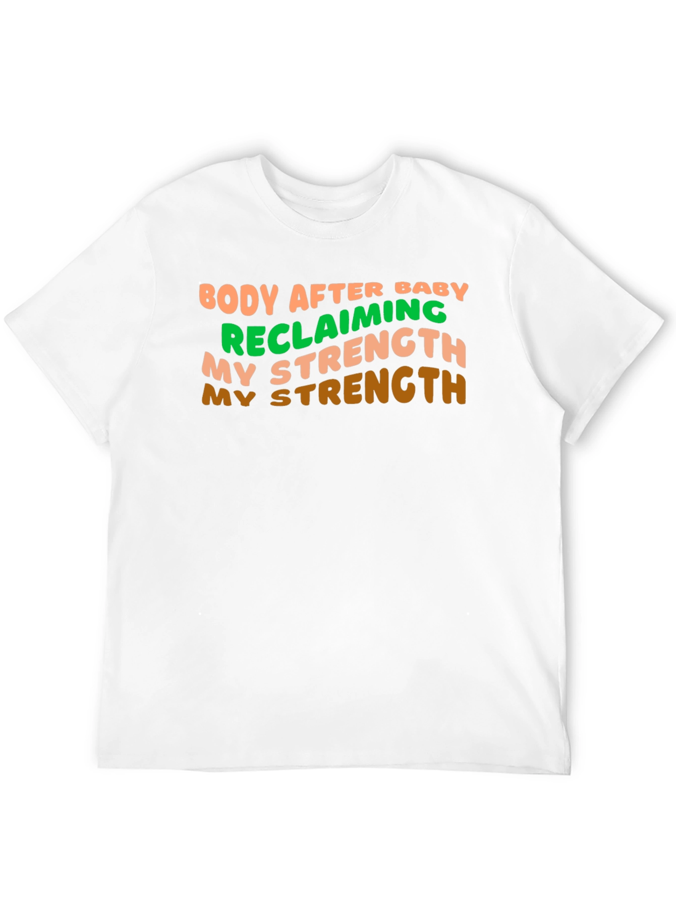 Body After Baby Strength T-Shirt