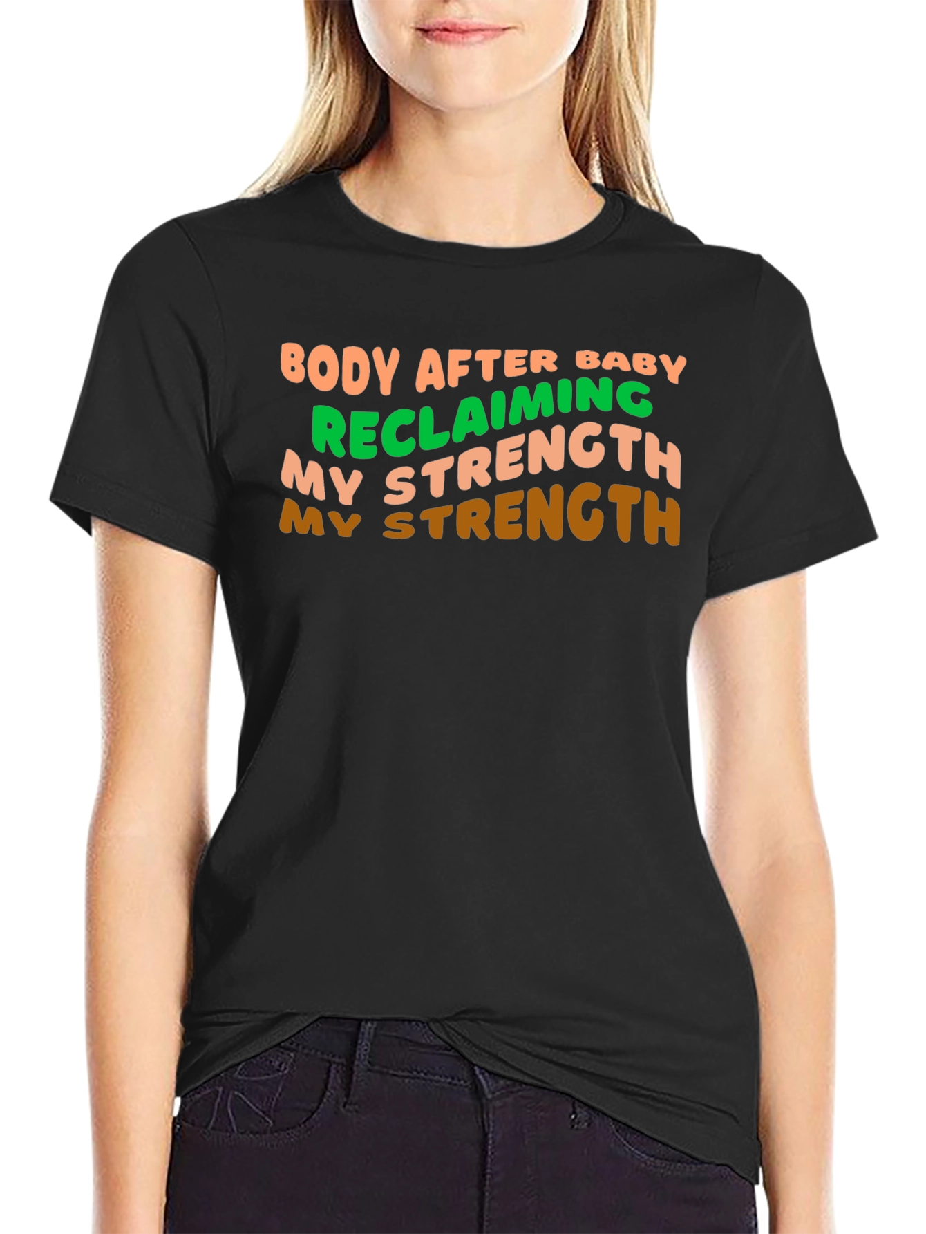 Body After Baby Strength T-Shirt