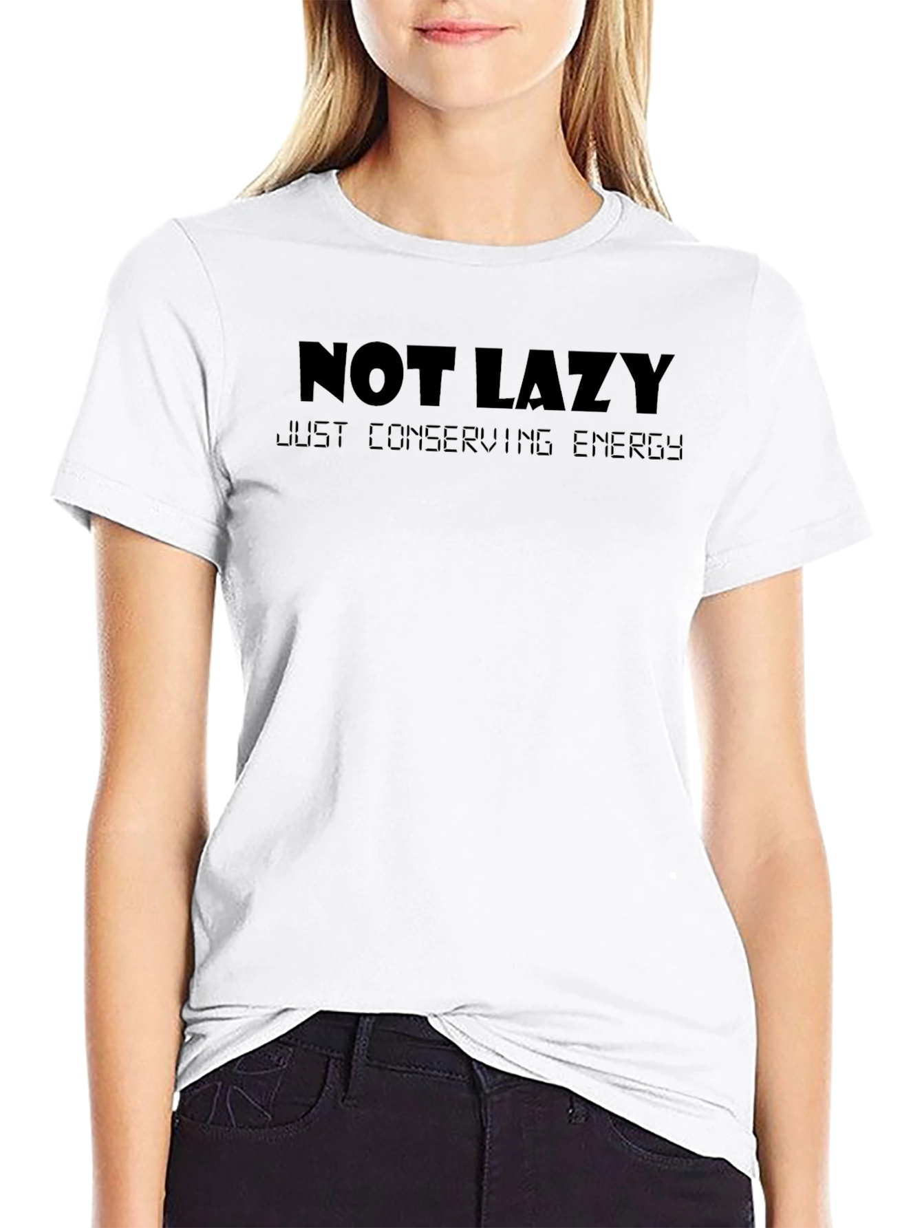 Not Lazy Just Conserving Energy T-Shirt