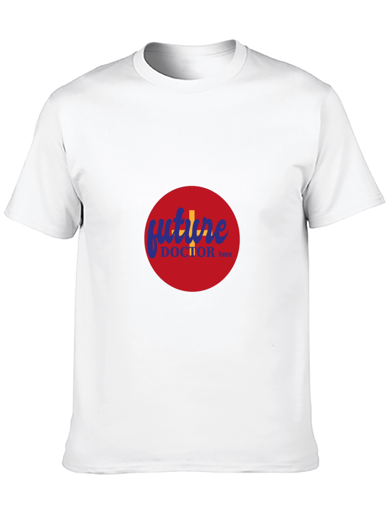 Future Doctor Here - Crew Neck T-Shirt