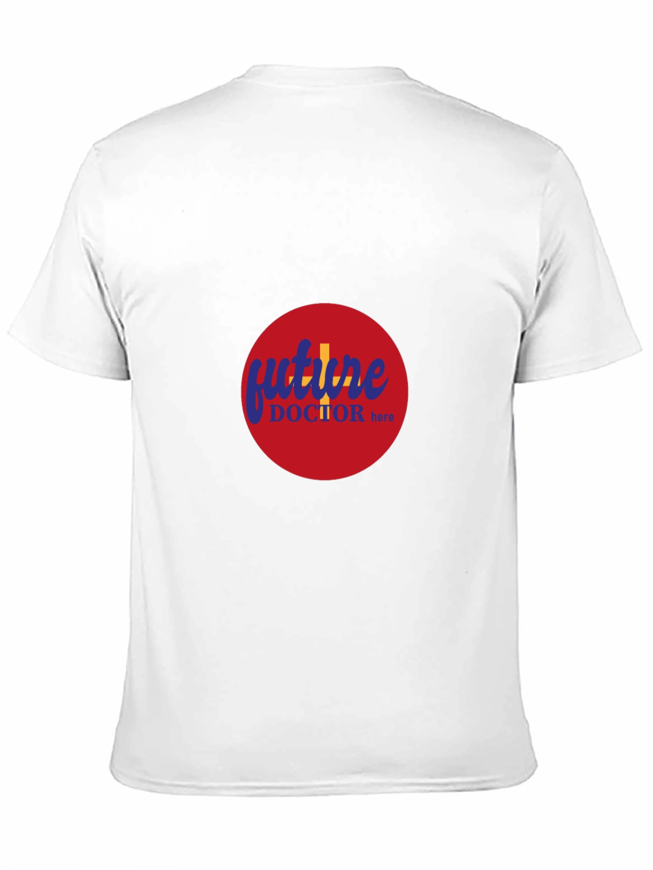 Future Doctor Here - Crew Neck T-Shirt