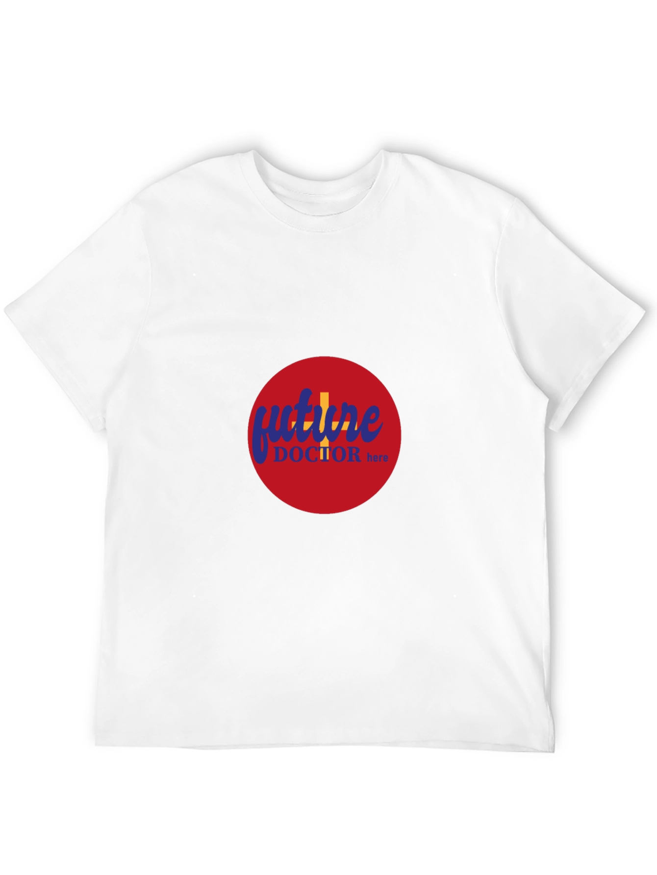 Future Doctor Here - Crew Neck T-Shirt