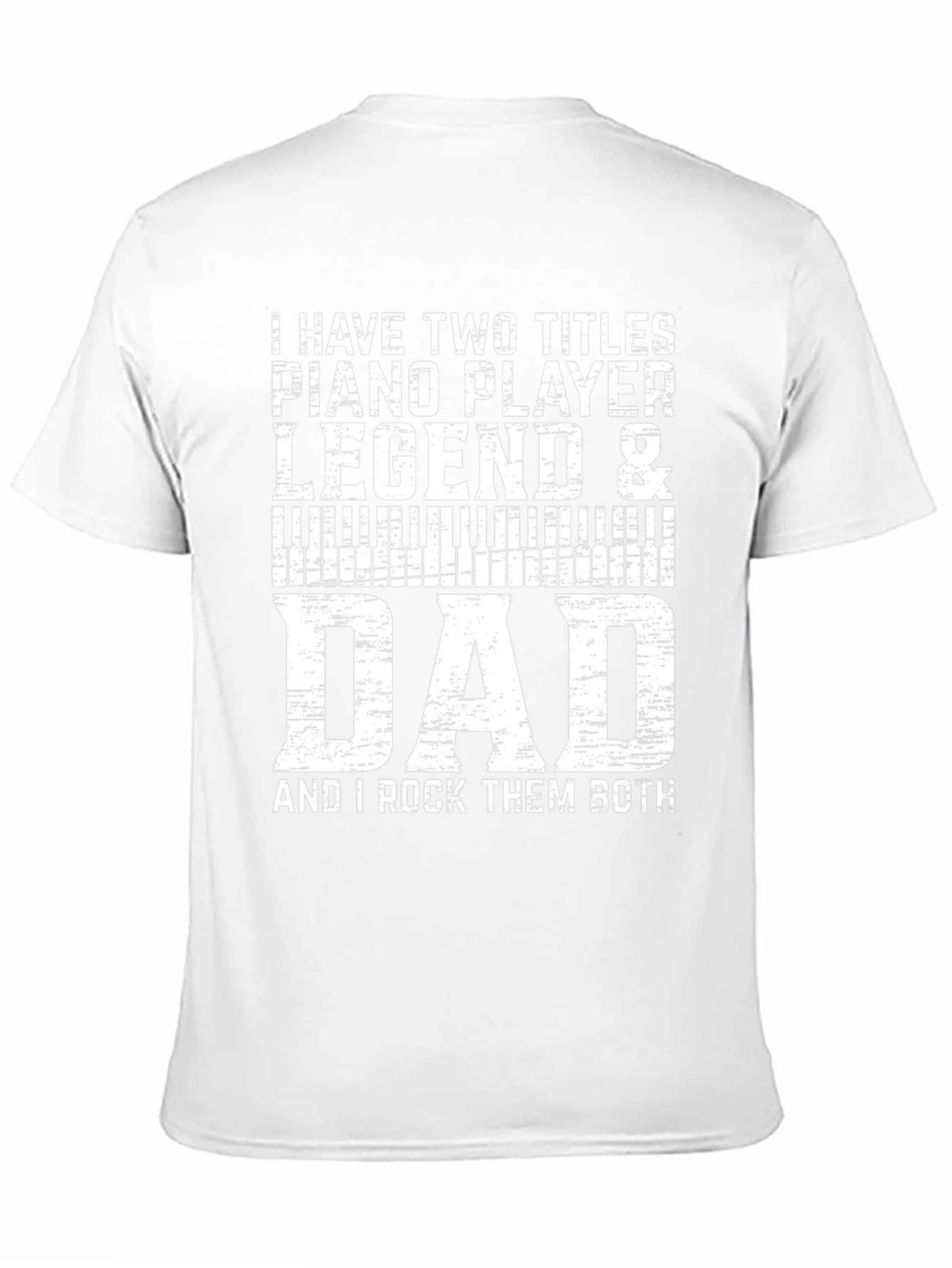 Piano Player Dad T-Shirt - Legend & Dad