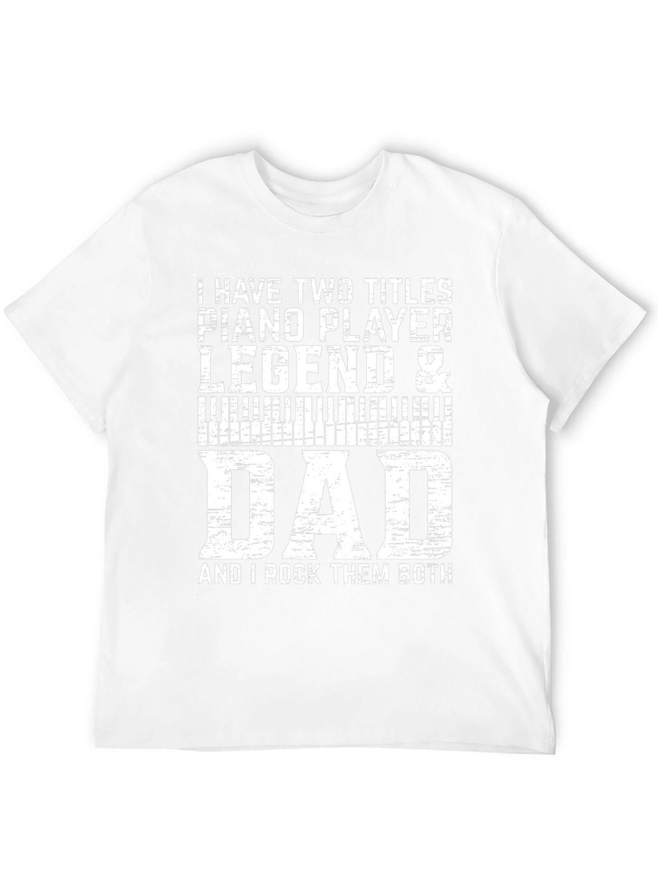 Piano Player Dad T-Shirt - Legend & Dad