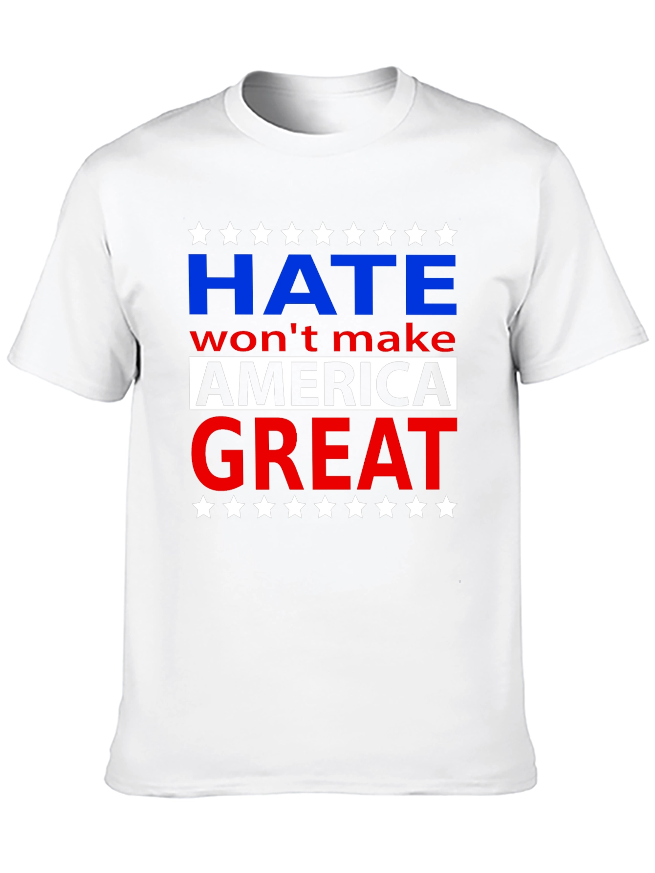 Hate Wont Make America Great Graphic T-Shirt