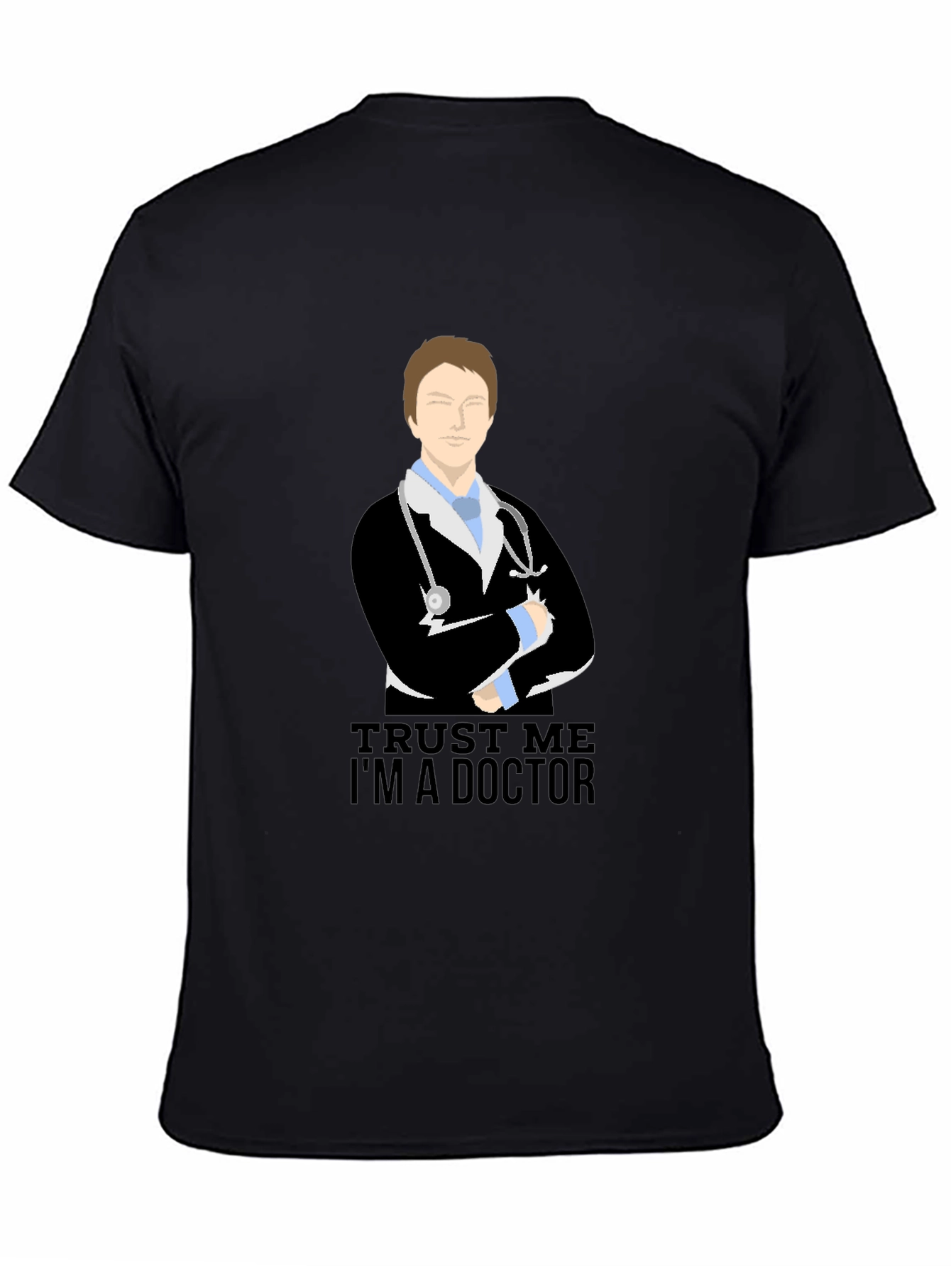 Trust Me Im a Doctor T-Shirt