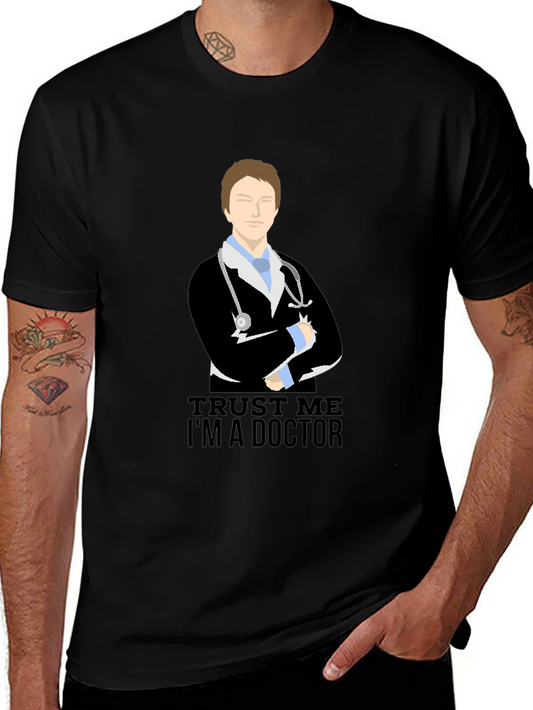 Trust Me Im a Doctor T-Shirt