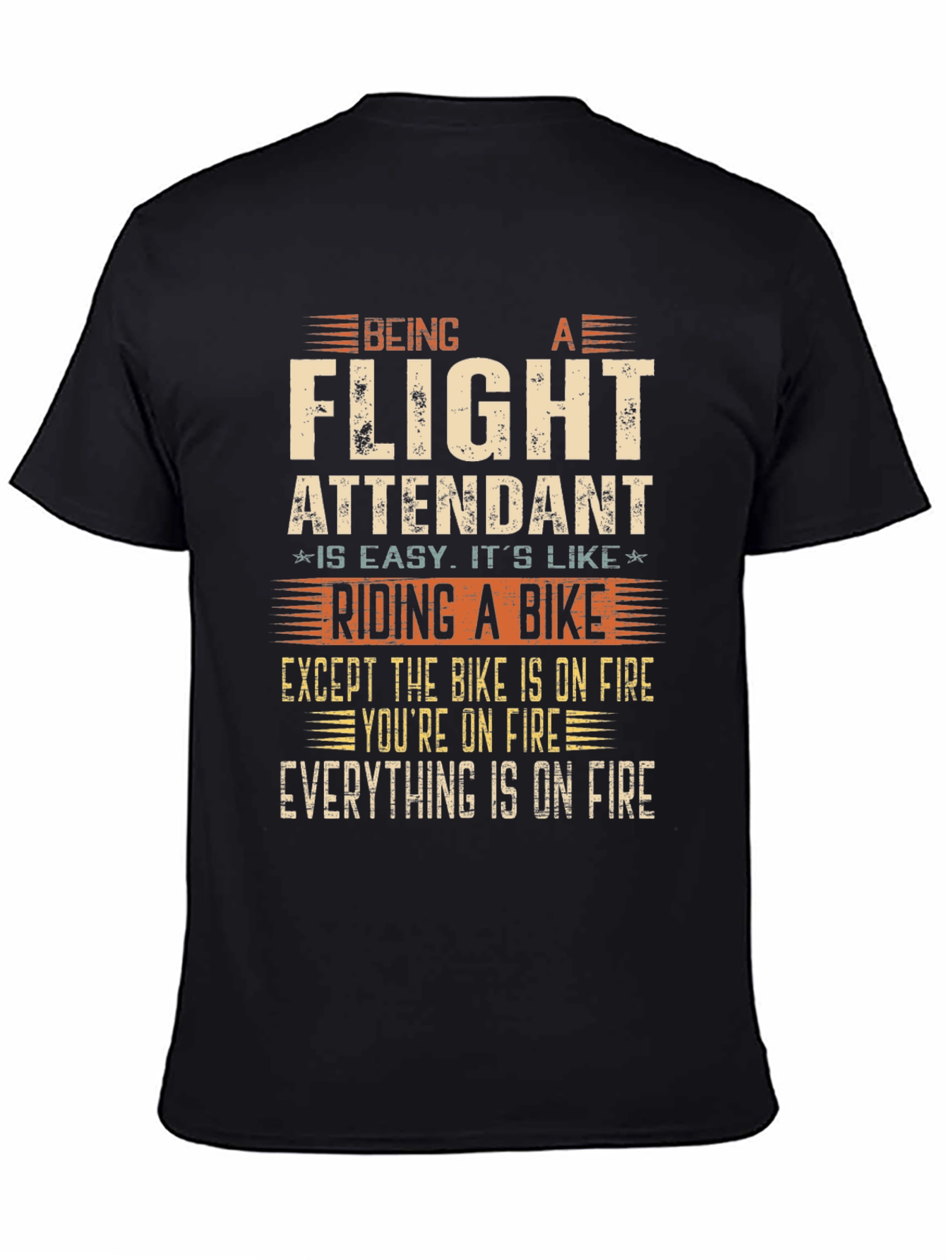 Flight Attendant T-Shirt - Riding a Bike on Fire!