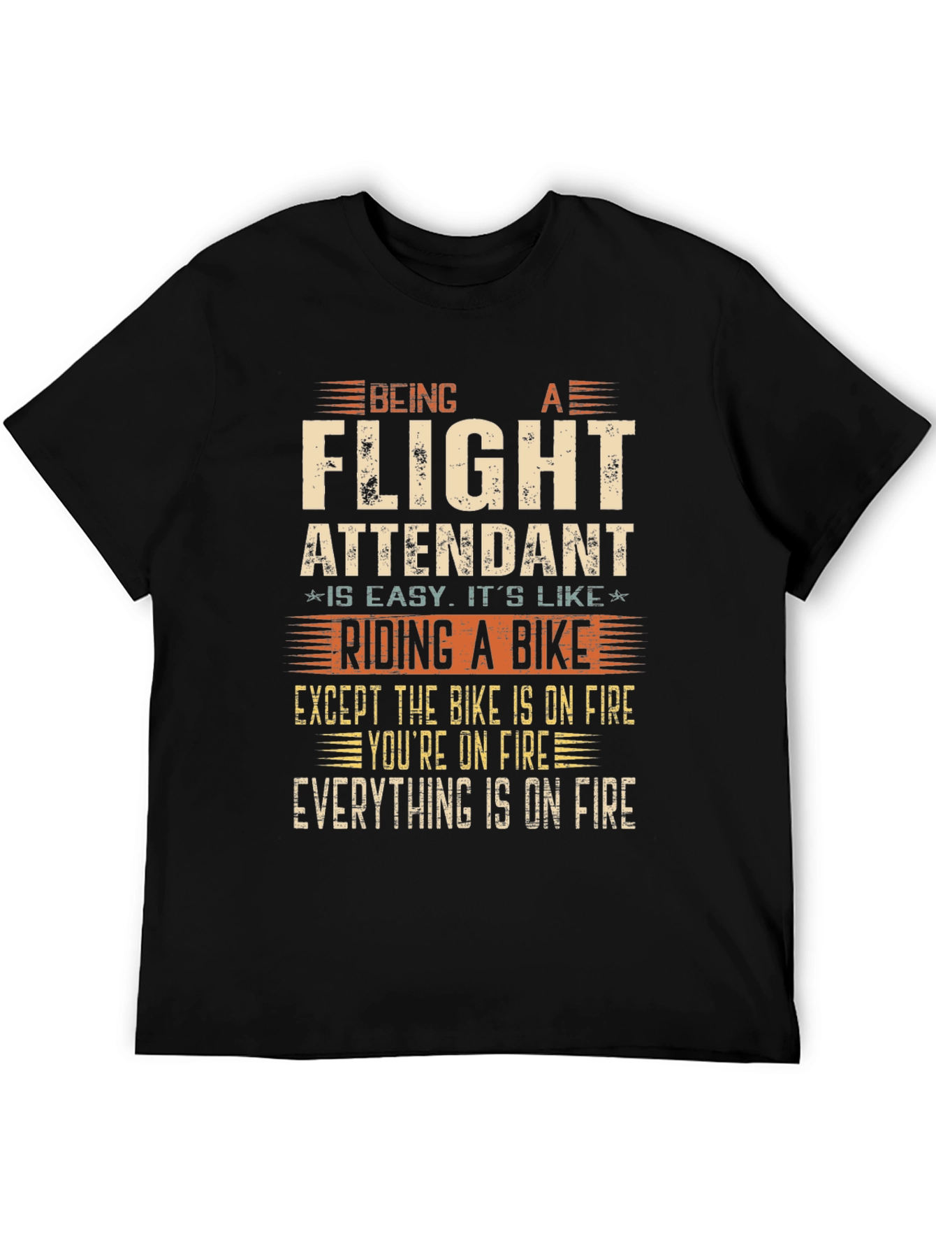 Flight Attendant T-Shirt - Riding a Bike on Fire!