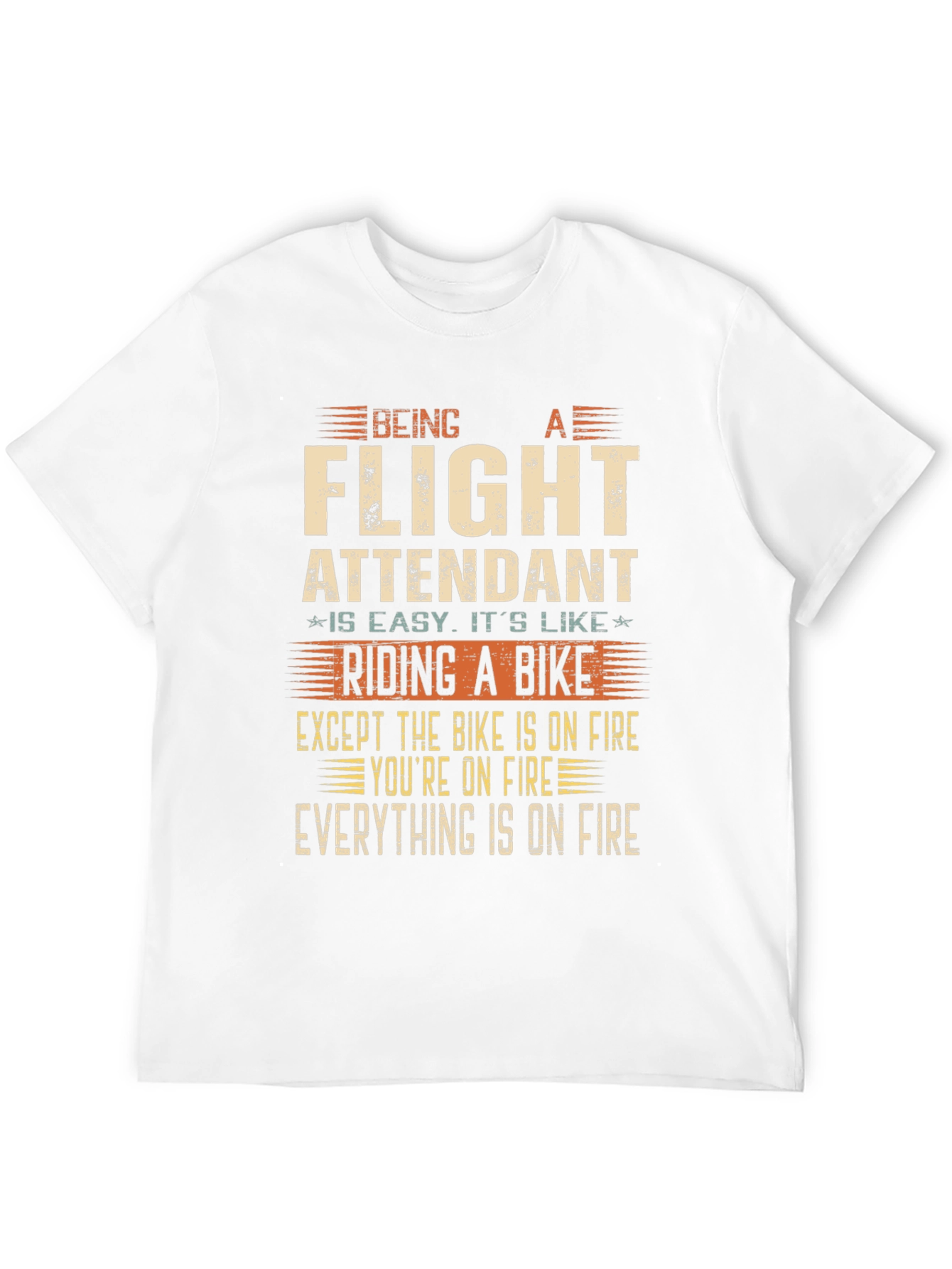 Flight Attendant T-Shirt - Riding a Bike on Fire!