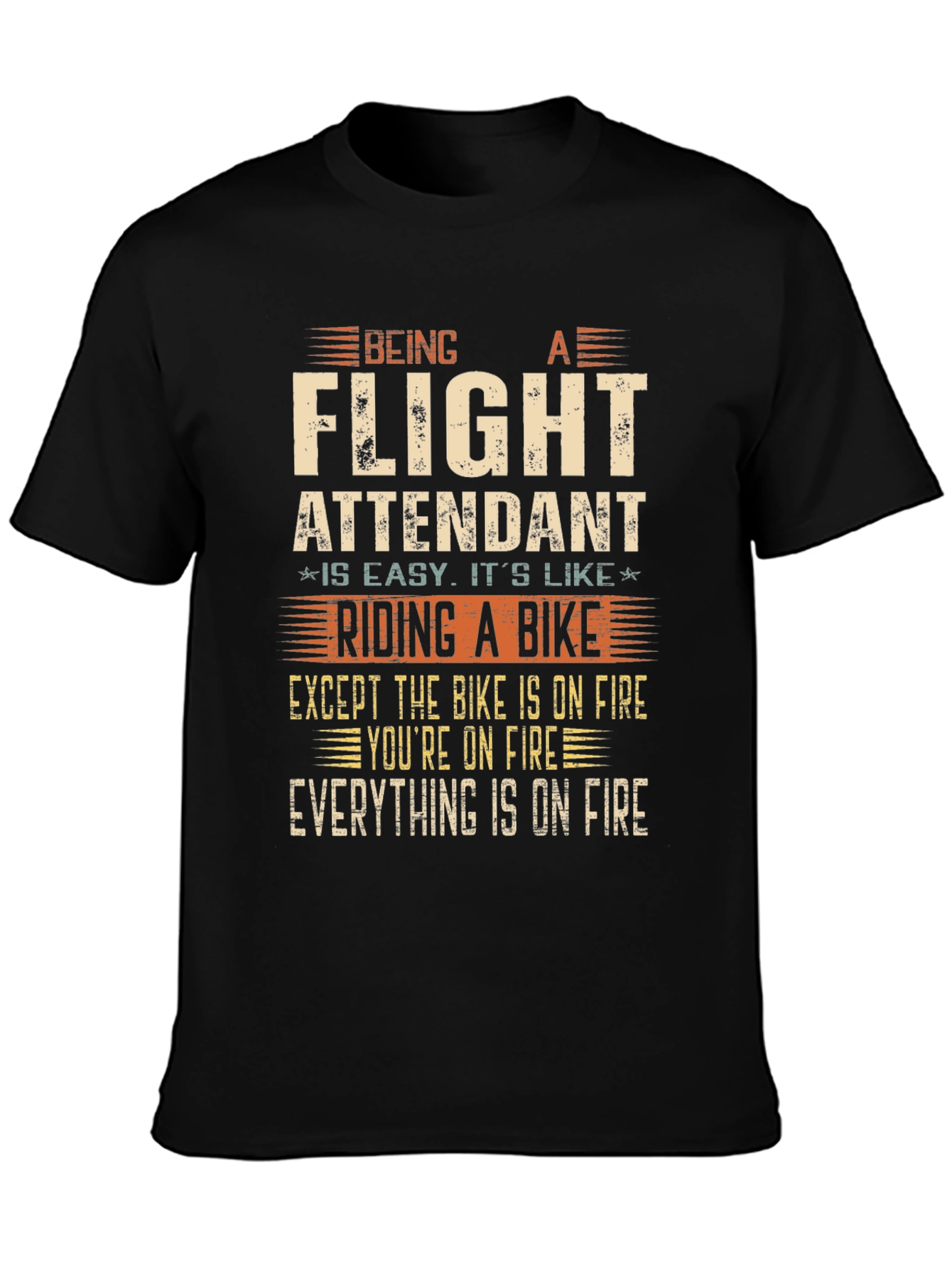 Flight Attendant T-Shirt - Riding a Bike on Fire!