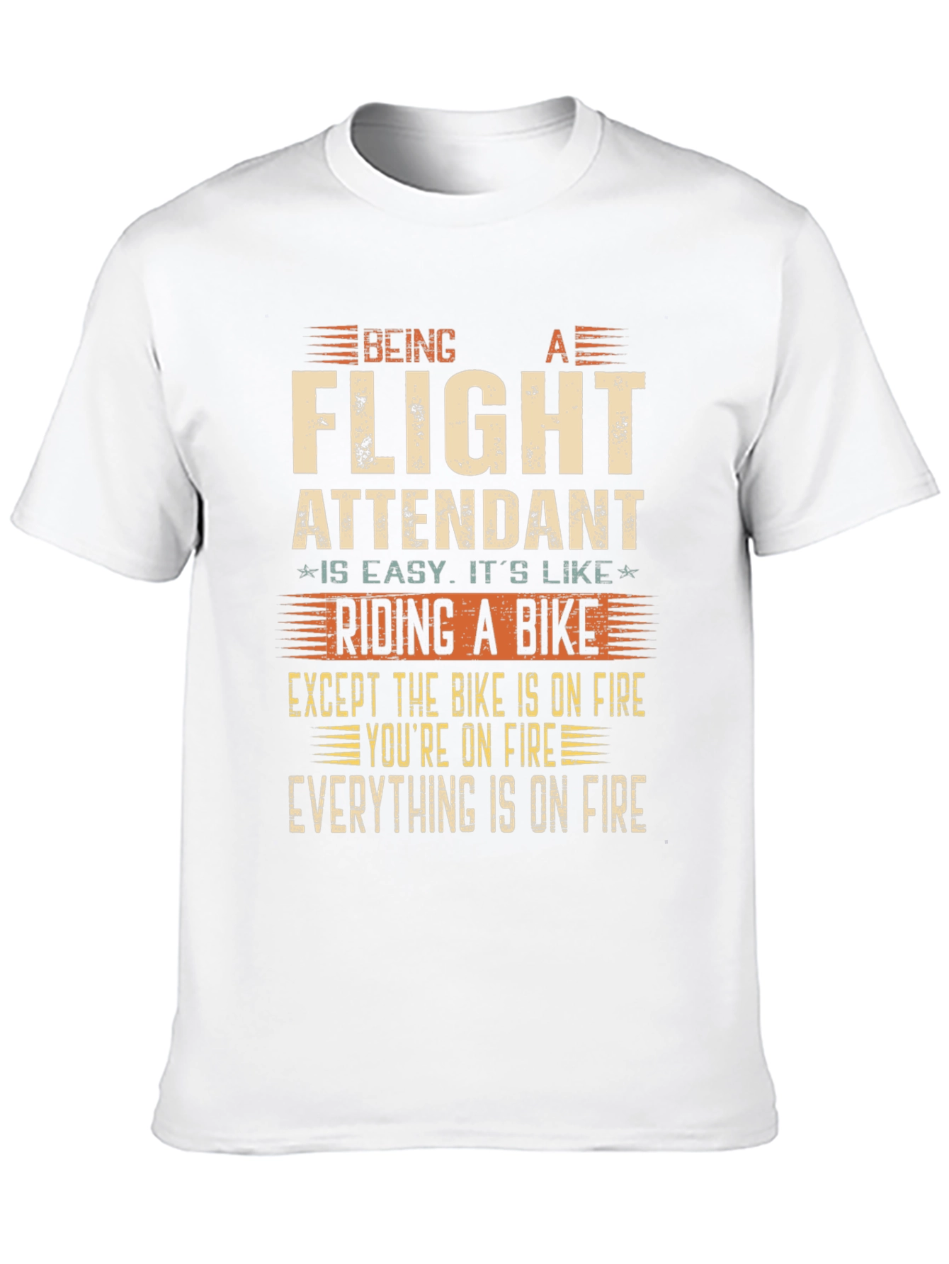 Flight Attendant T-Shirt - Riding a Bike on Fire!