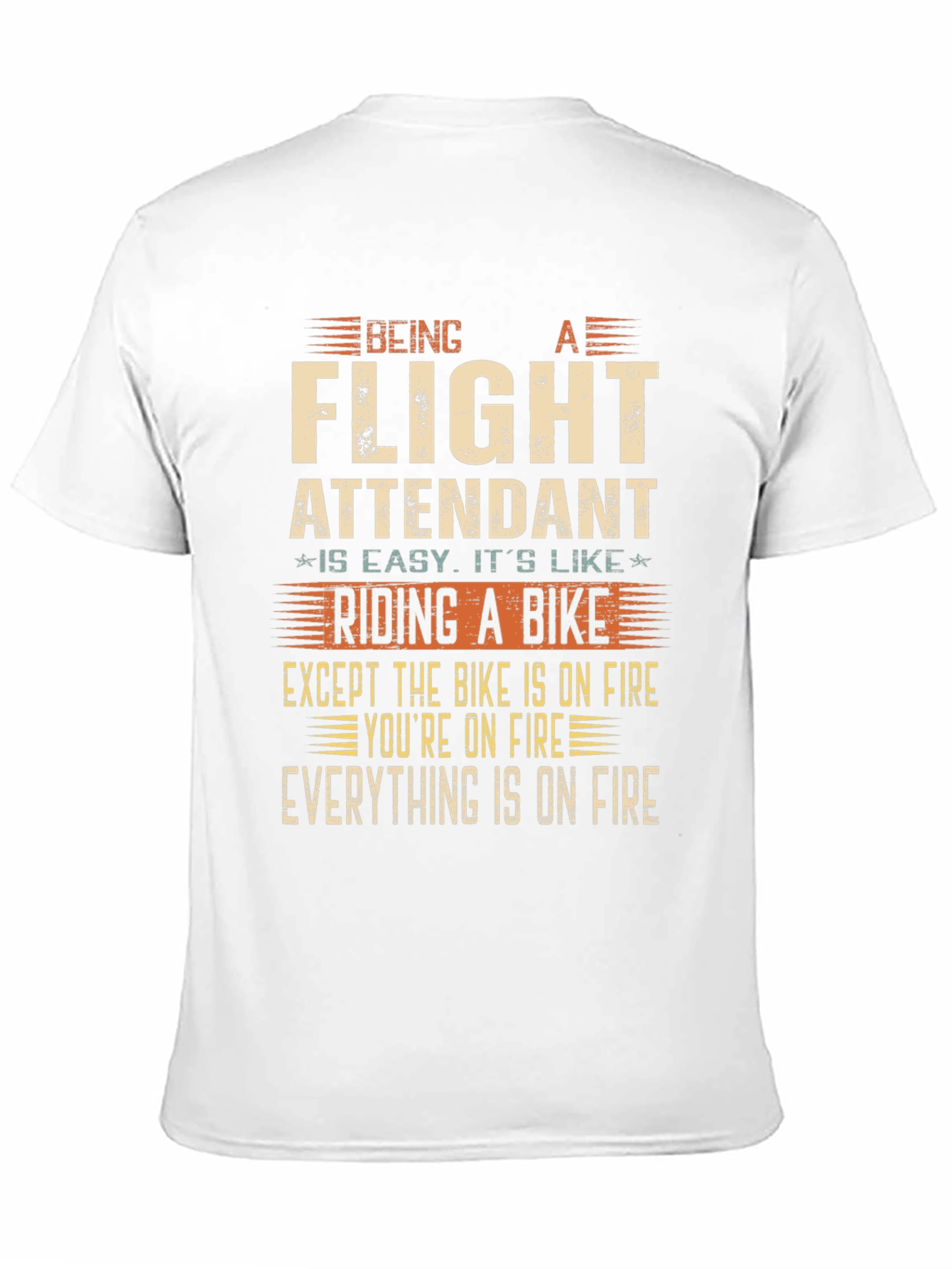 Flight Attendant T-Shirt - Riding a Bike on Fire!