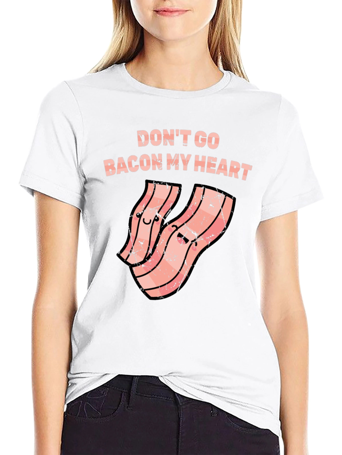 Dont Go Bacon My Heart Funny T-Shirt